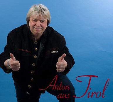 Anton aus Tirol
