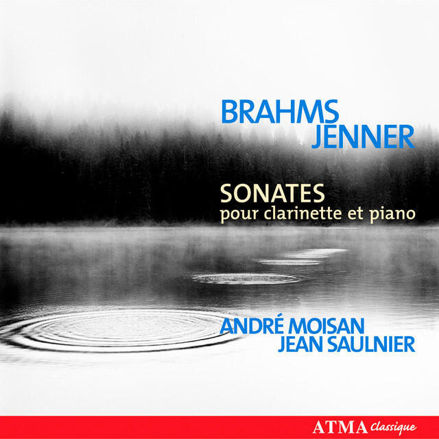 Релиз Brahms: Clarinet Sonatas Nos. 1 and 2 / Jenner: Clarinet Sonata