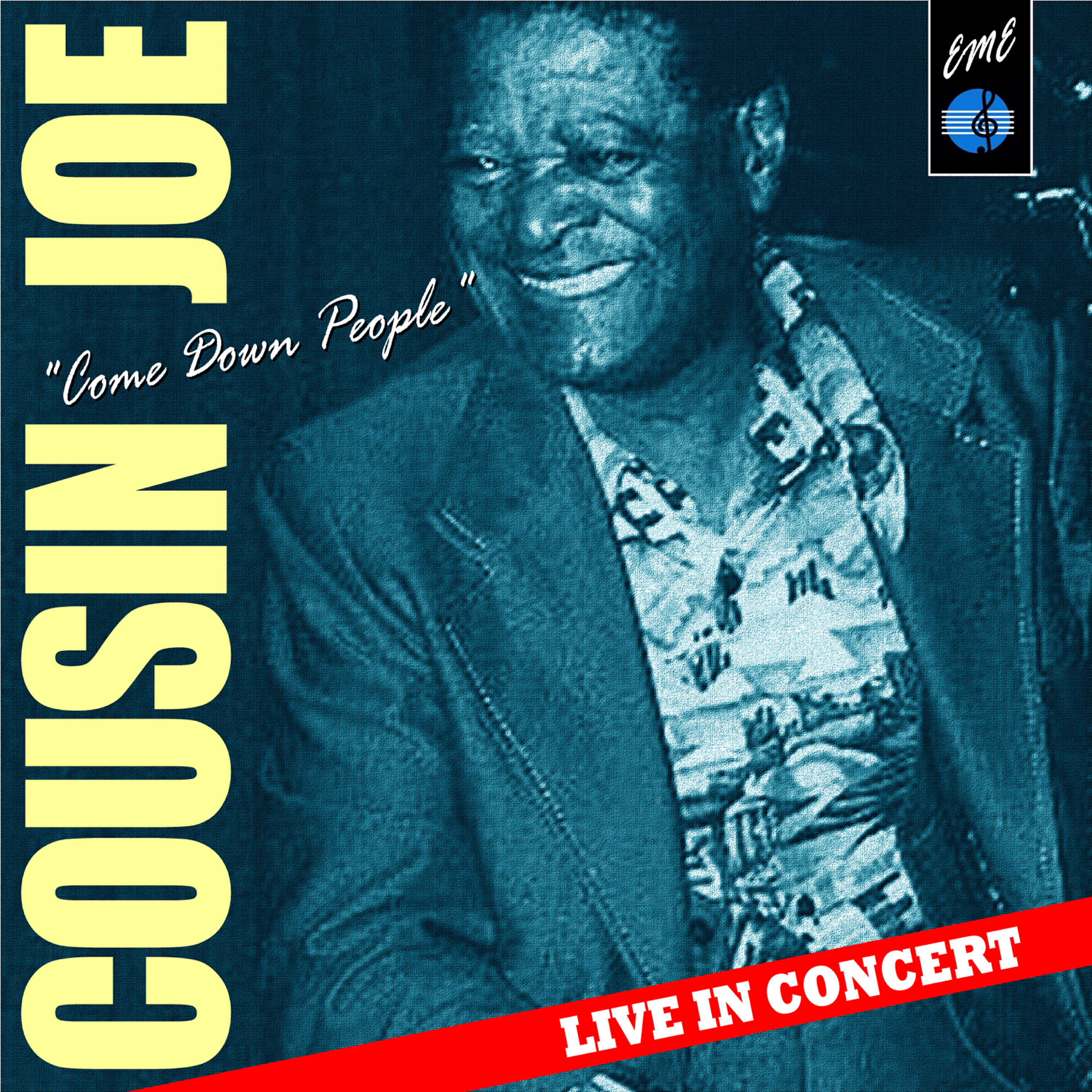 Релиз Come Down People: Cousin Joe Live in Concert