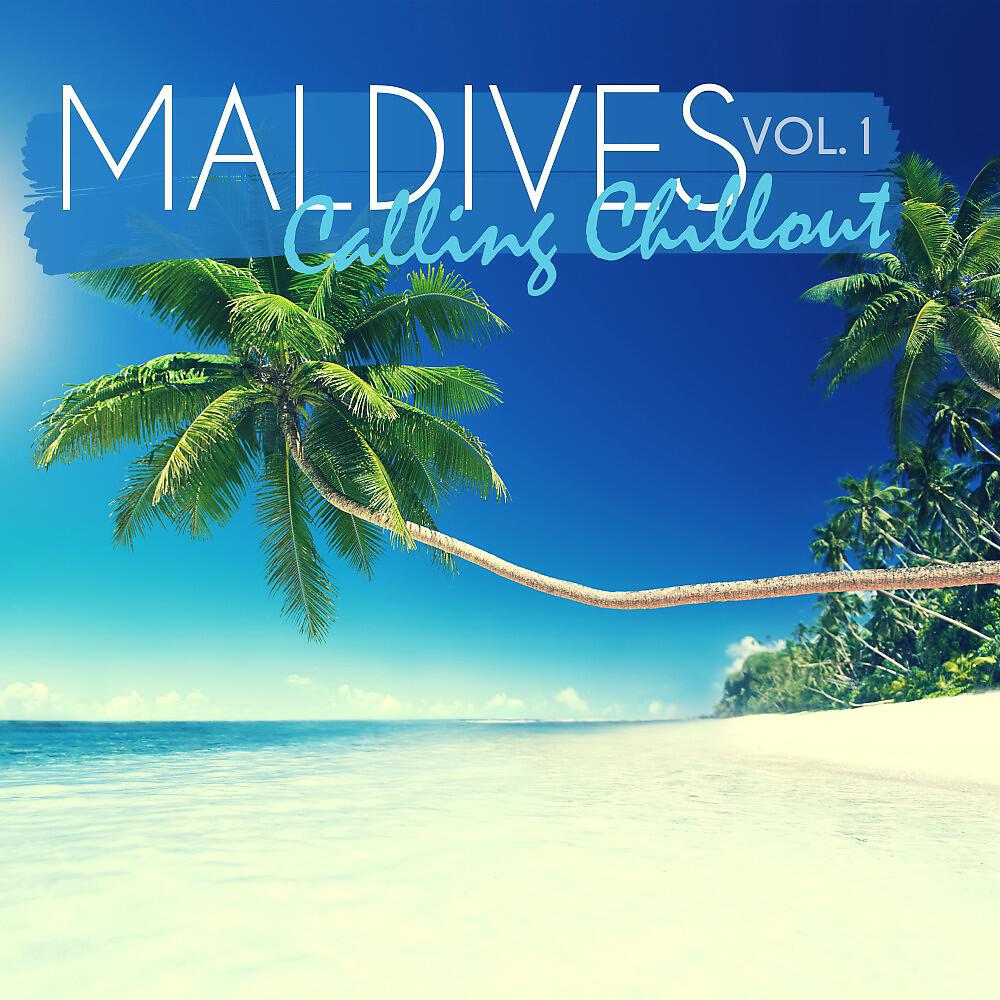 Релиз Maldives Calling Chillout, Vol. 1