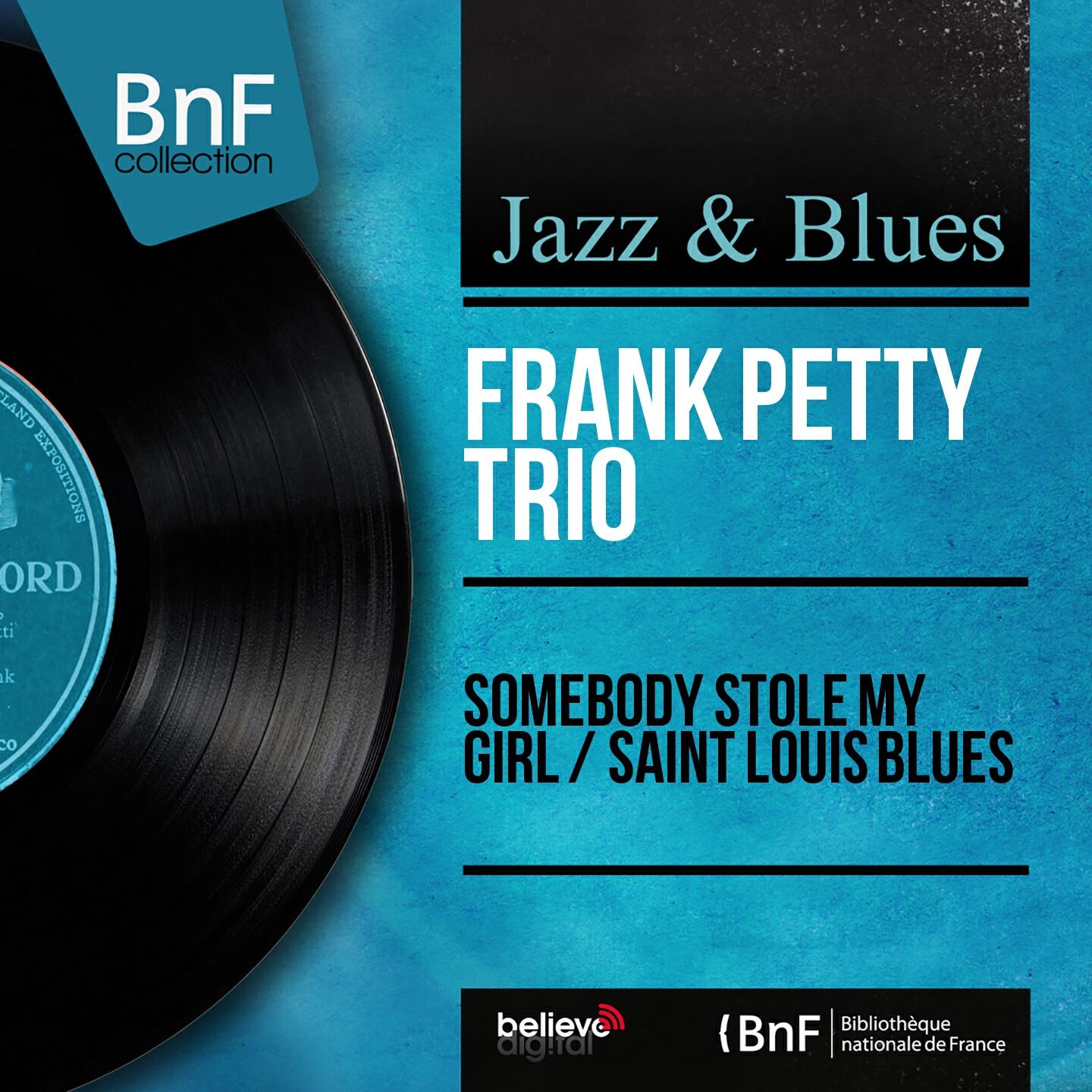 Релиз Somebody Stole My Girl / Saint Louis Blues (Mono Version)