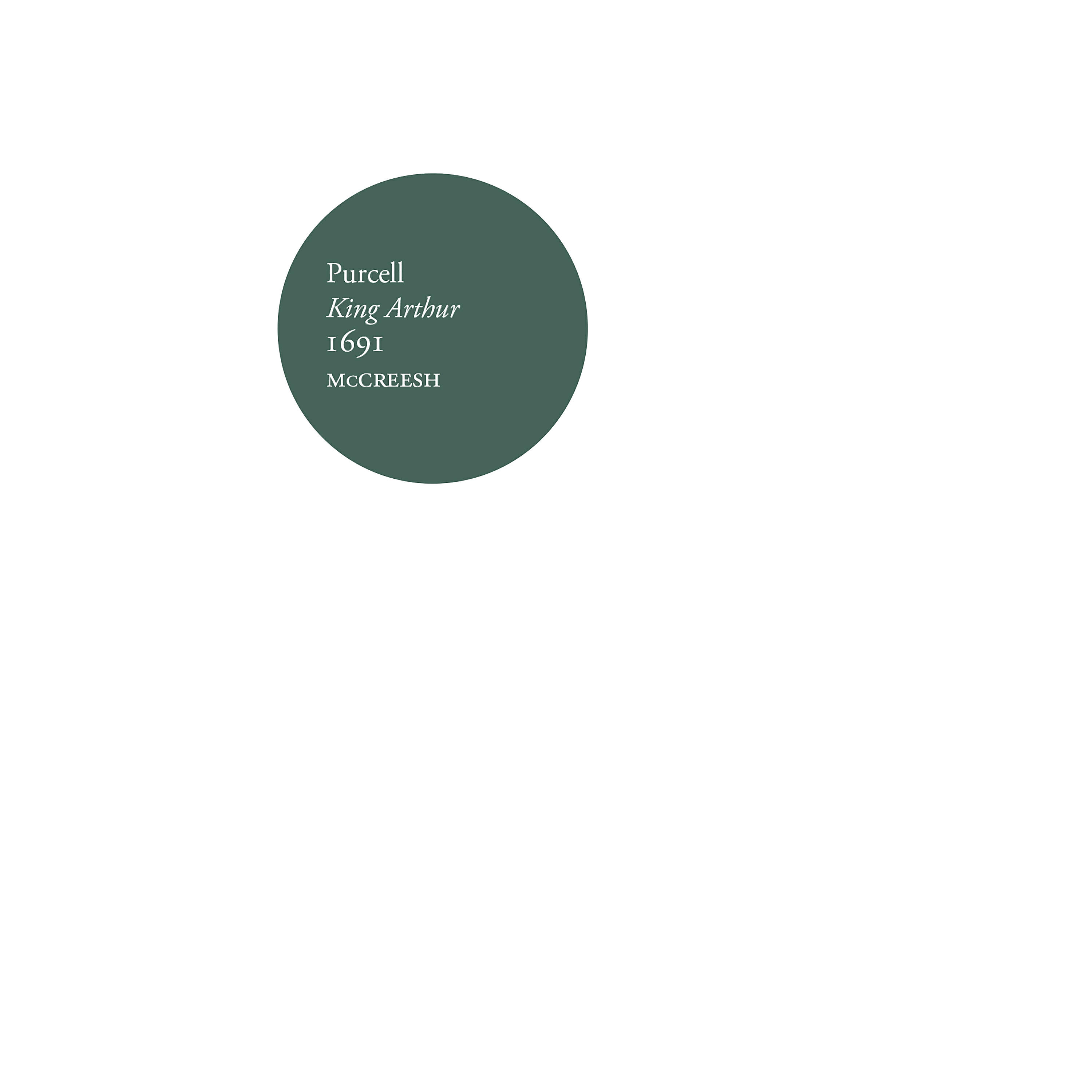 Релиз King Arthur, Z. 628 (Suckling/McCreesh Edition), Act III: Prelude & Song – What Power Art Thou (Cold Genius)