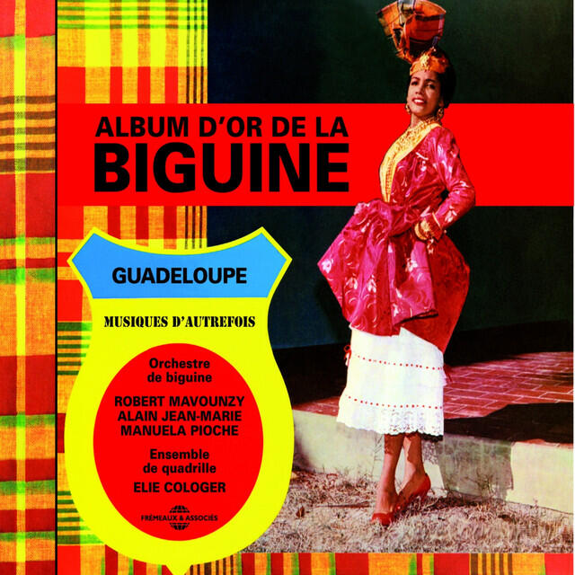 Релиз Album d'or de la Biguine: Guadeloupe, musiques d'autrefois