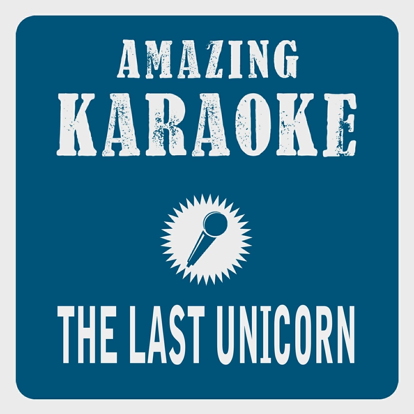 Постер альбома The Last Unicorn (Karaoke Version)
