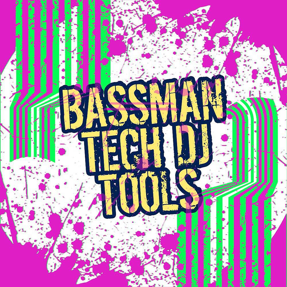 Релиз Bassman Tech DJ Tools