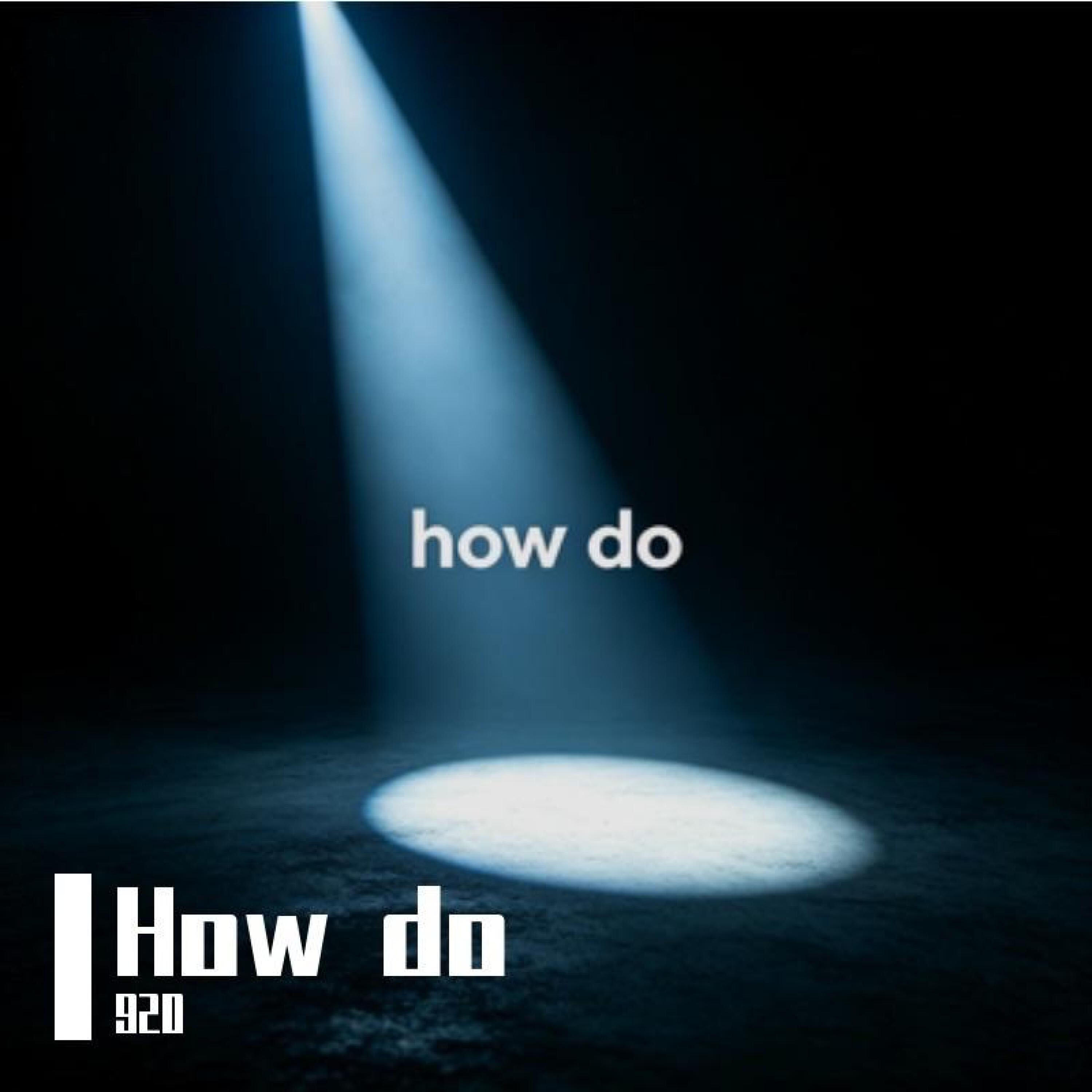 Релиз How Do