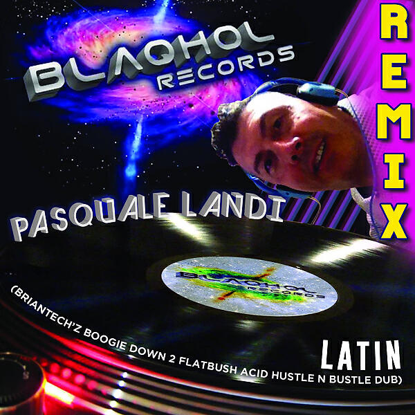 Релиз Latin (Briantech'z Boogie Down 2 Flatbush Acid Hustle n Bustle Dub)