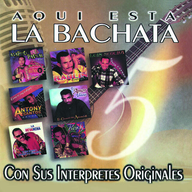 Релиз Aqui Esta La Bachata, Vol. 5: Con Sus Interpretes Originales