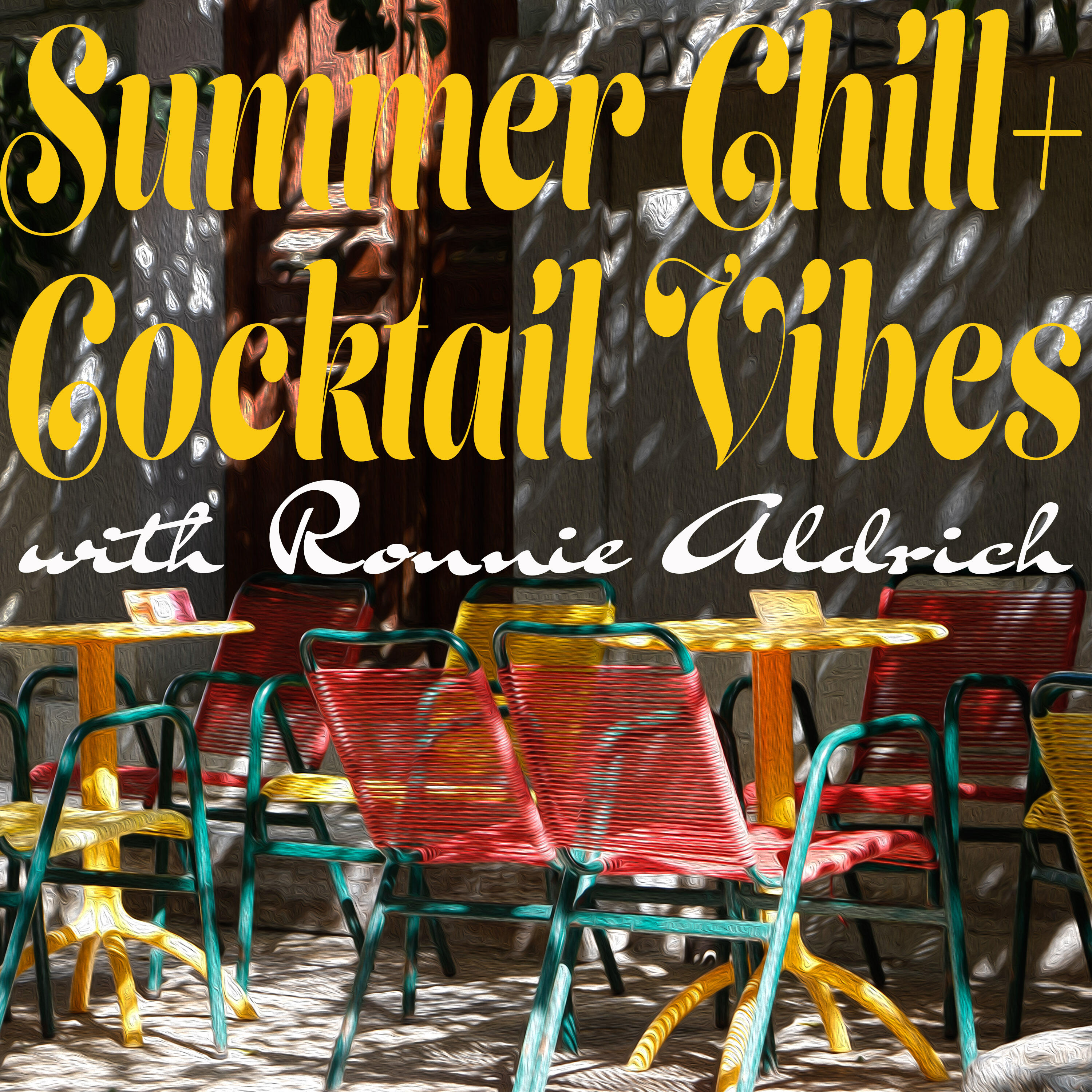 Релиз Summer Chill + Cocktail Vibes with Ronnie Aldrich