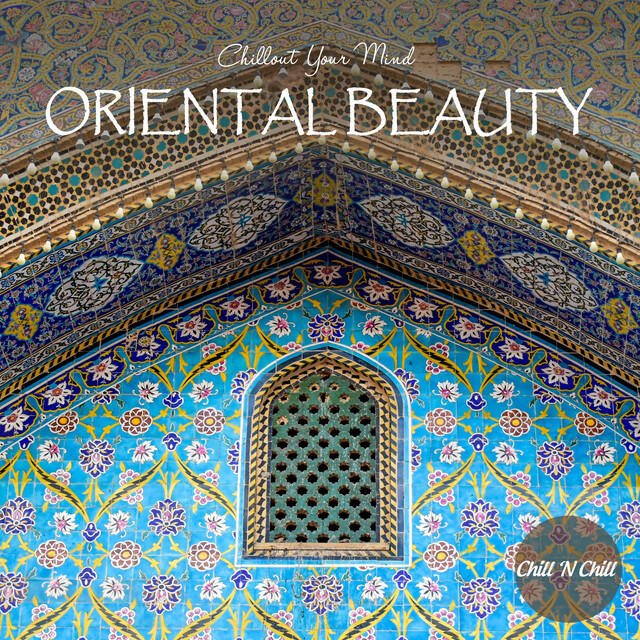 Релиз Oriental Beauty: Chillout Your Mind