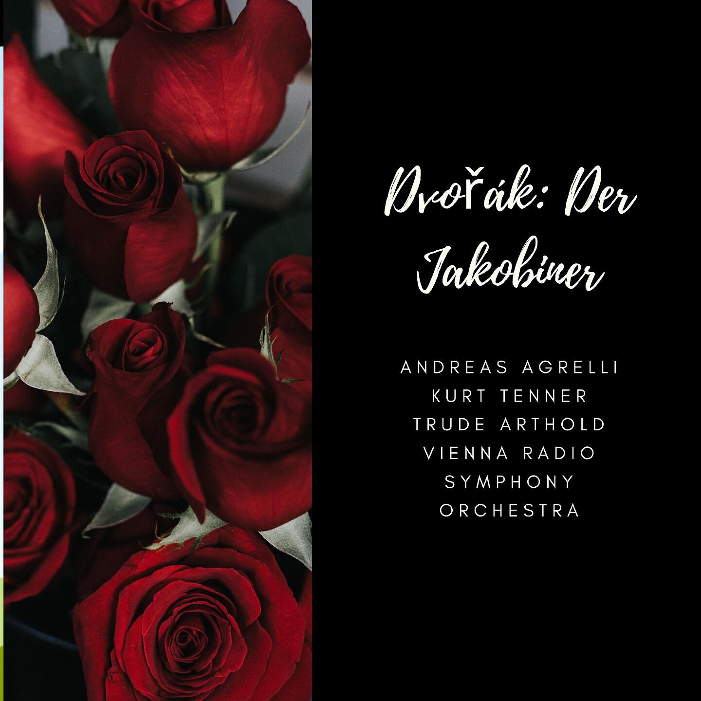 Walter Berry, Trude Arthold, ORF-Symphonieorchester, Kurt Tenner - Der Jakobiner, Op. 84, B. 159: 