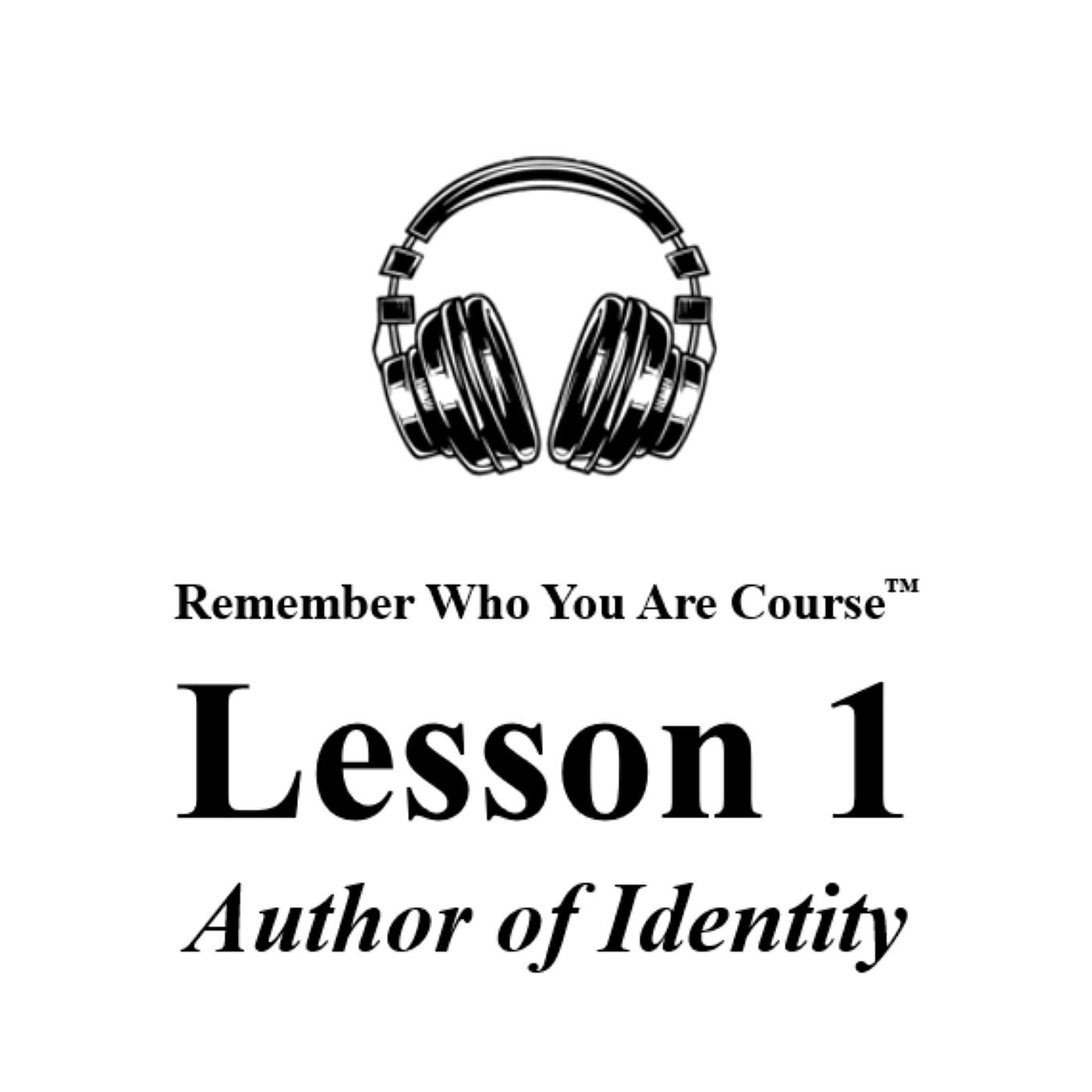 Релиз Remember Who You Are Course (Lesson 1) [Author of Identity]