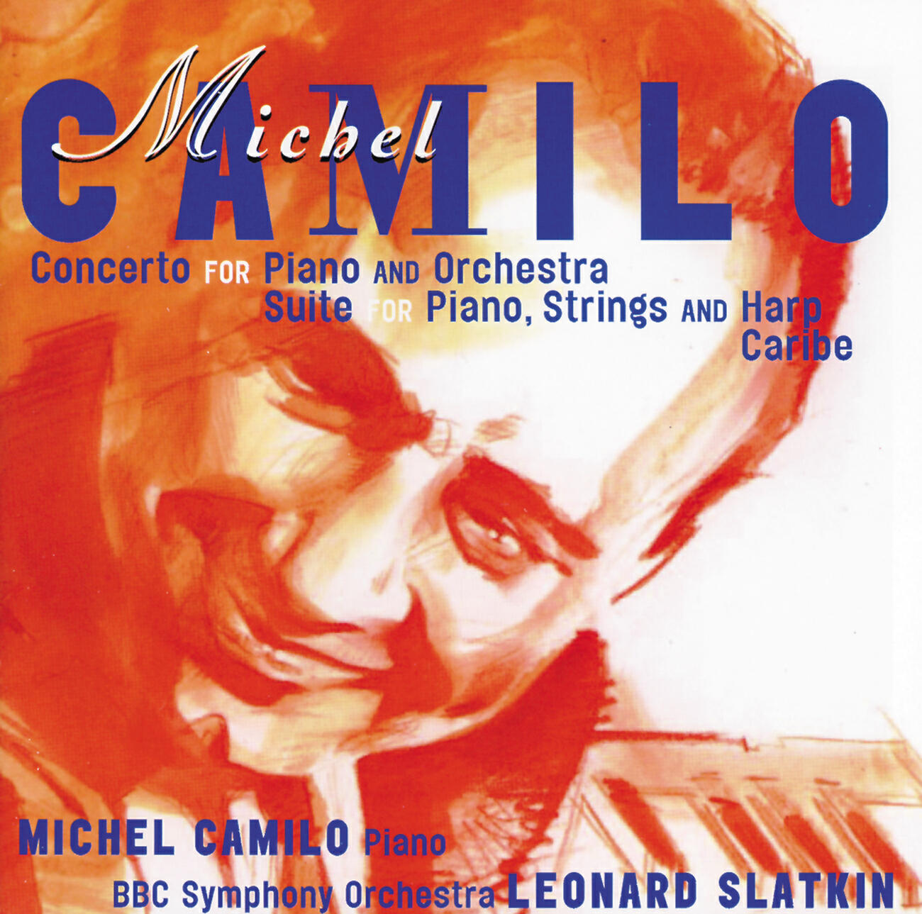 Релиз Michel Camilo: Concerto for Piano & Orchestra; Suite for piano, harp & strings; Caribe
