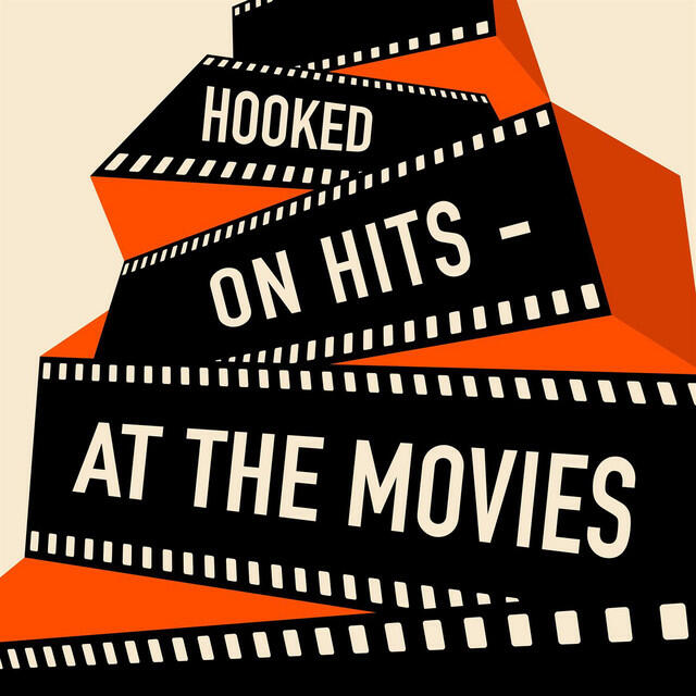 Постер альбома Hooked on Hits - At the Movies