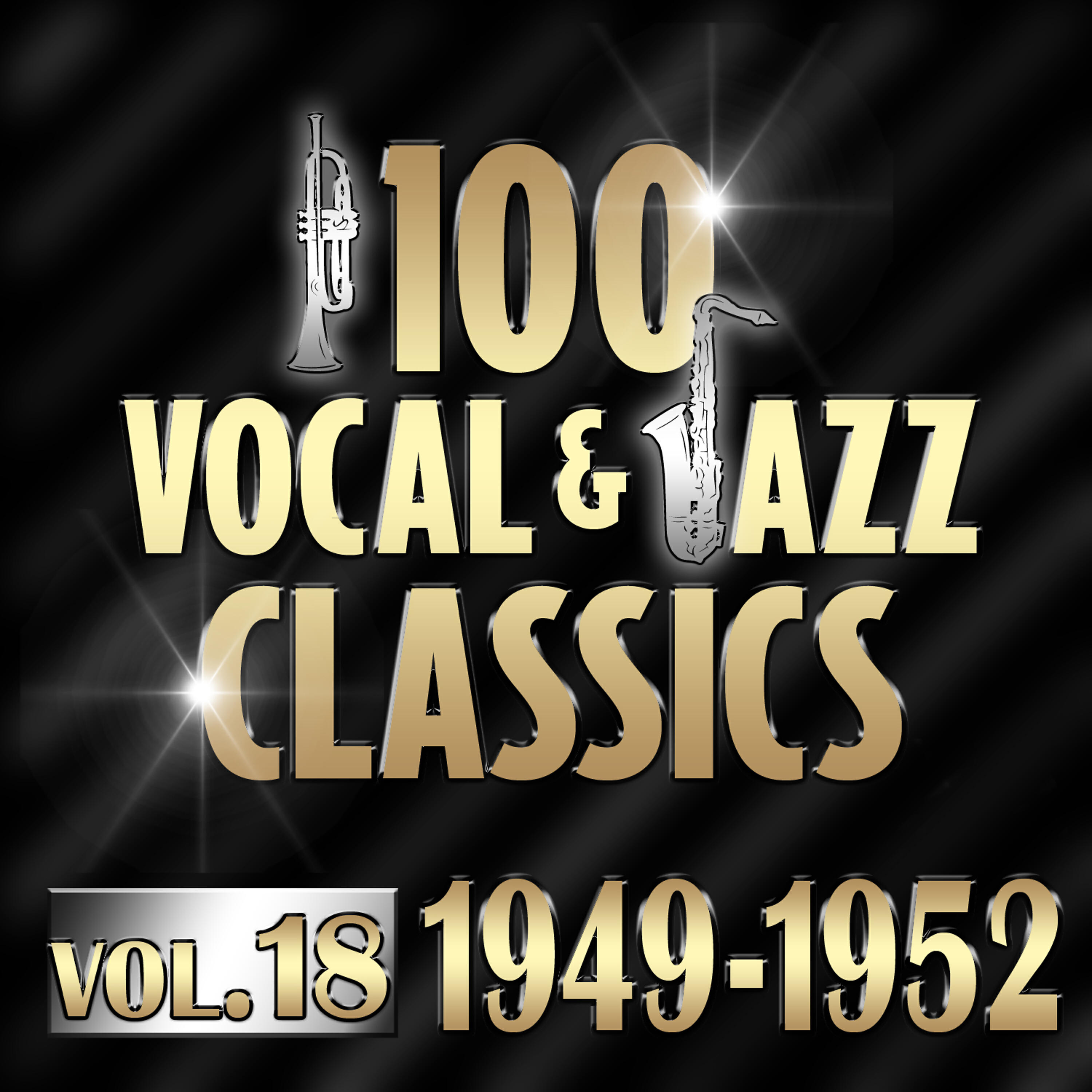 Релиз 100 Vocal & Jazz Classics - Vol. 18 (1949-1952)