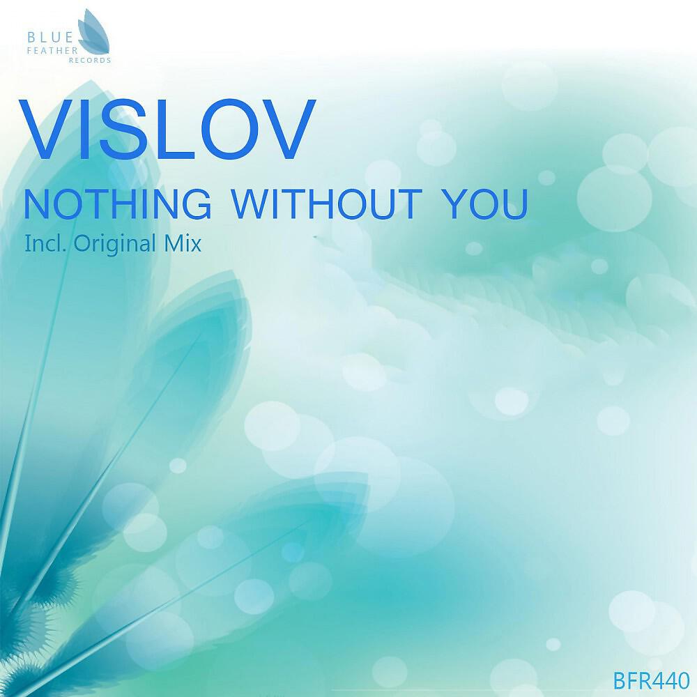 Релиз Nothing Without You