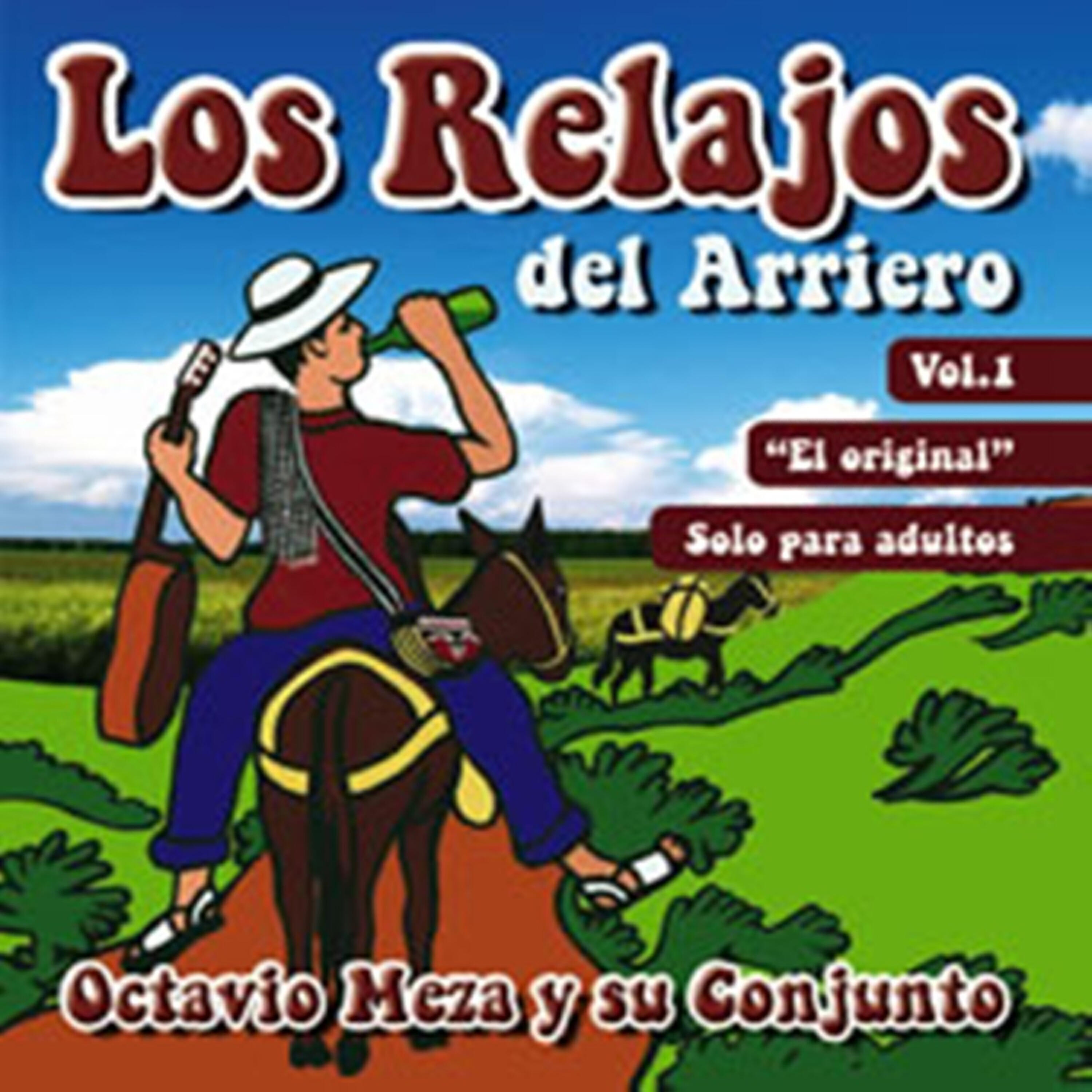 Релиз Los Relajos Del Arriero Vol 1