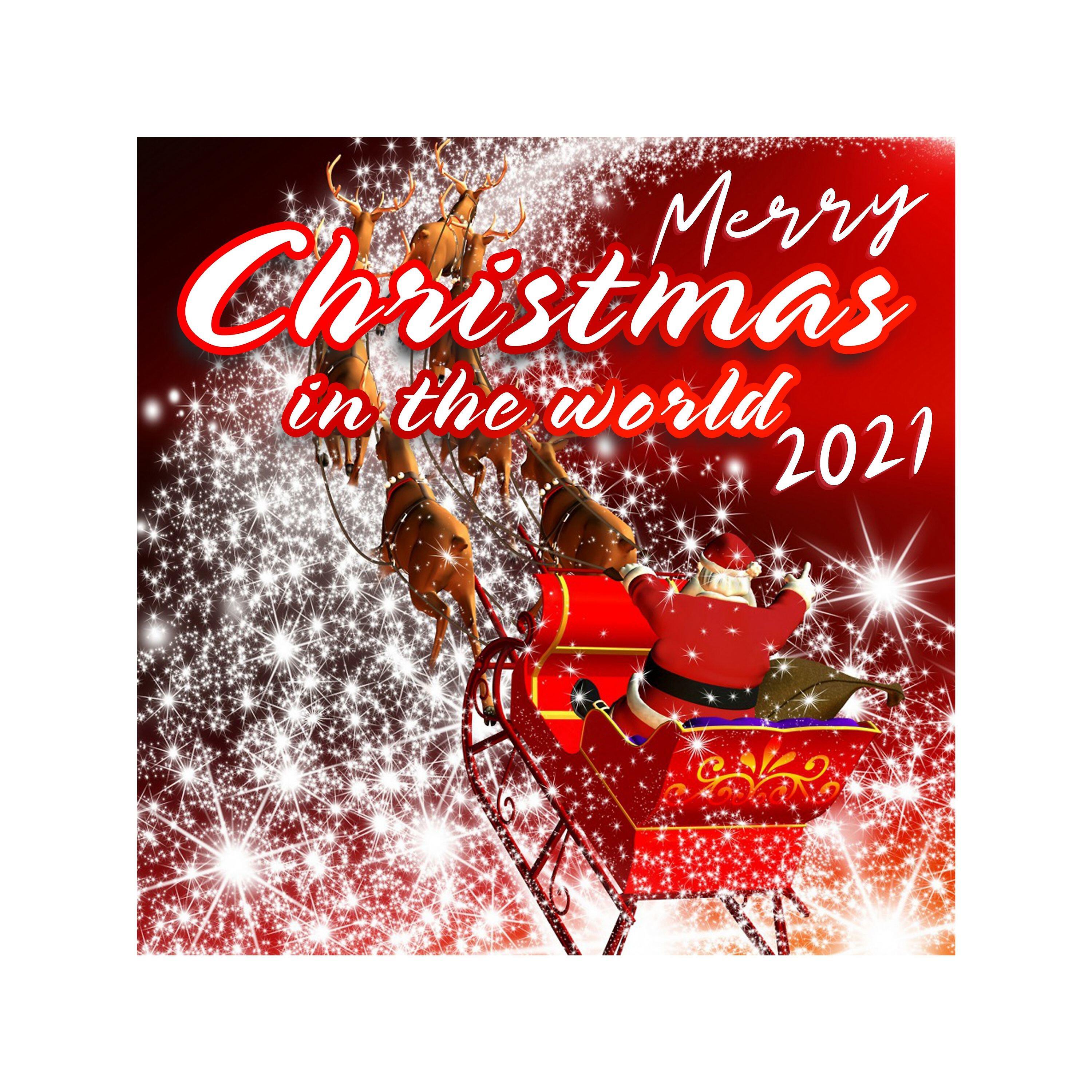 Релиз Merry Christmas In The World 2021 (feat. Antony Rain)