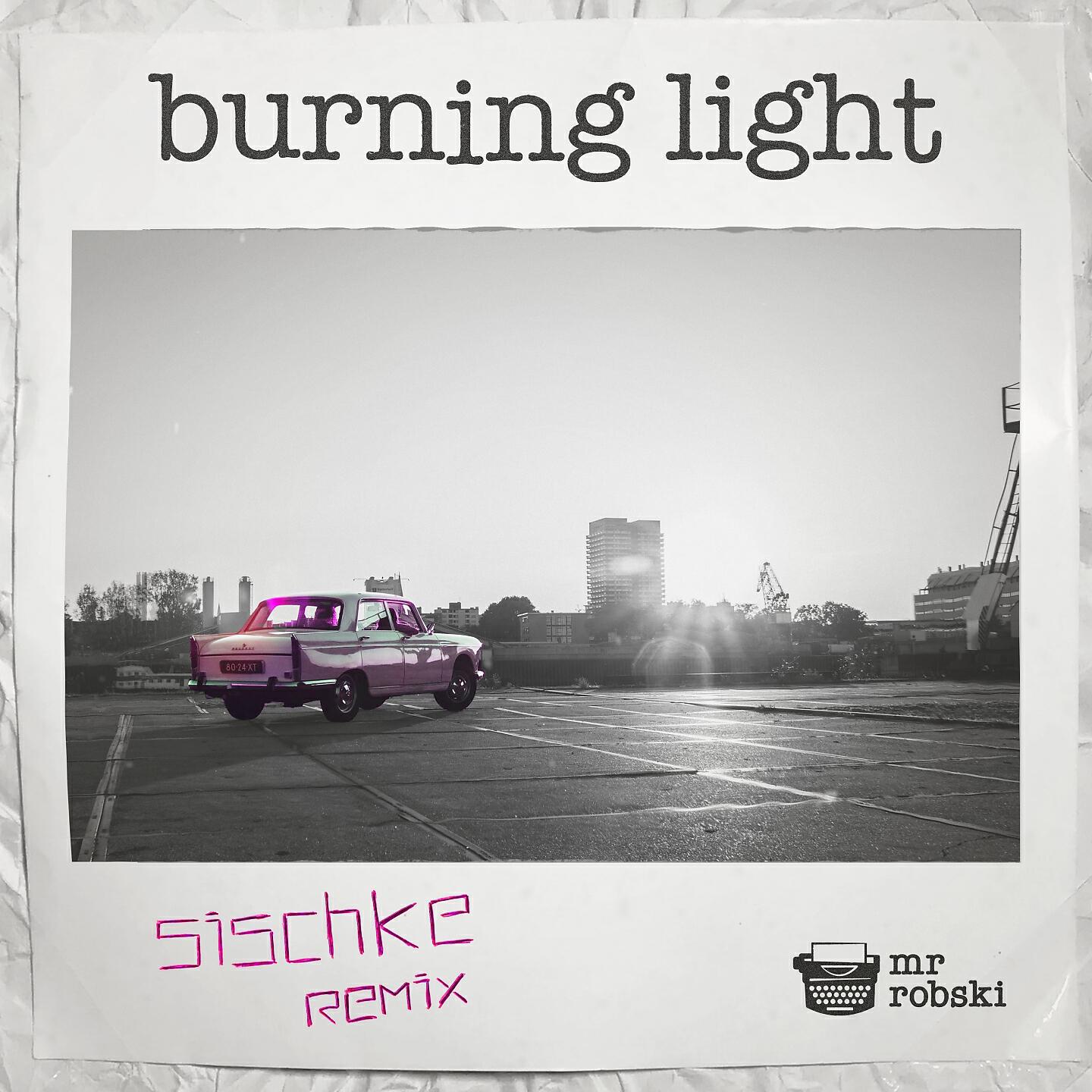 Релиз Burning Light (Sischke Remix)