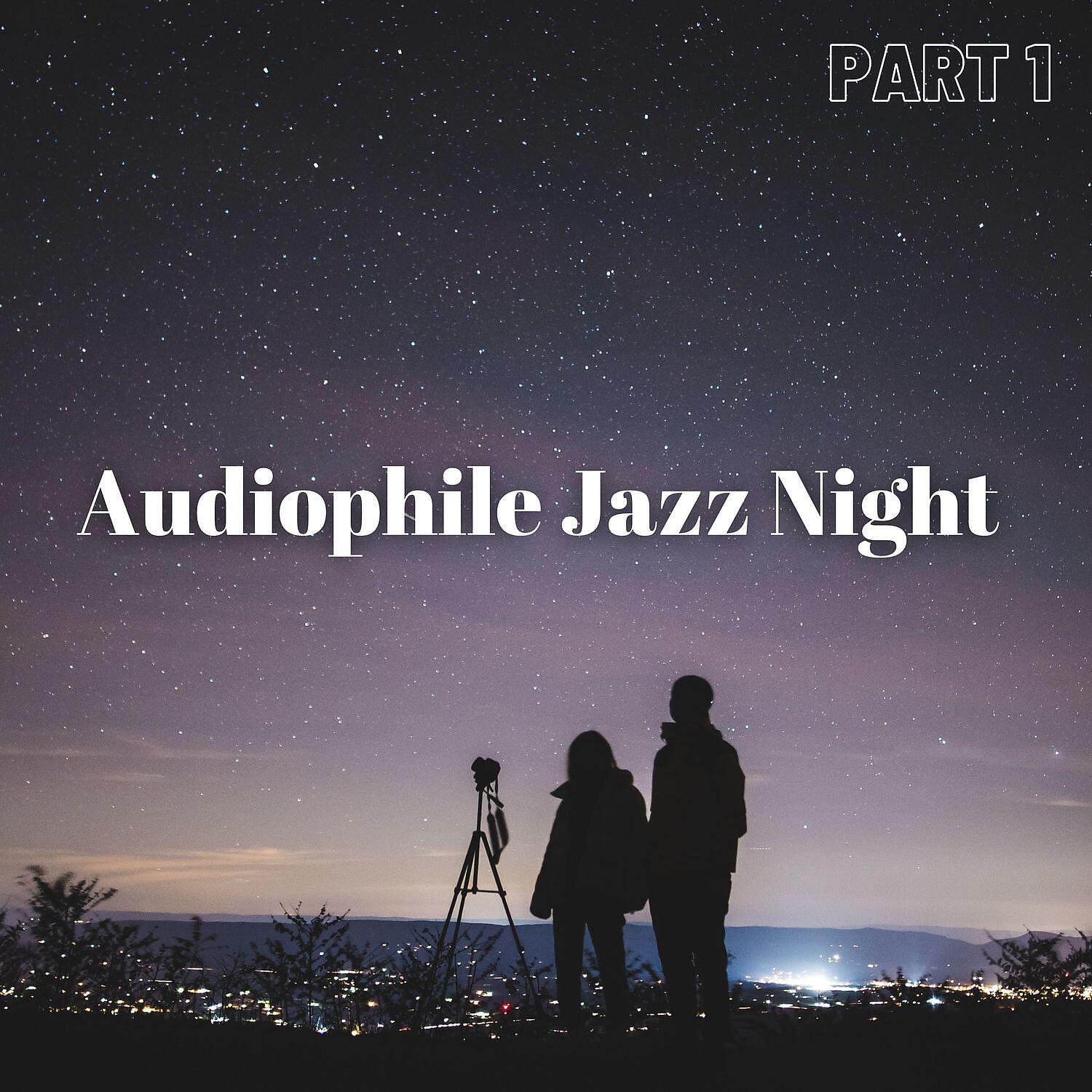 Релиз Audiophile Jazz Night Part 1