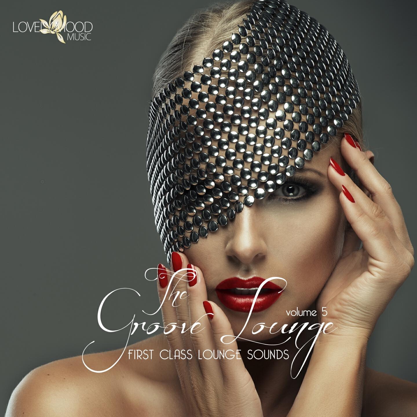 Релиз The Groove Lounge - First Class Lounge Sounds, Vol. 5