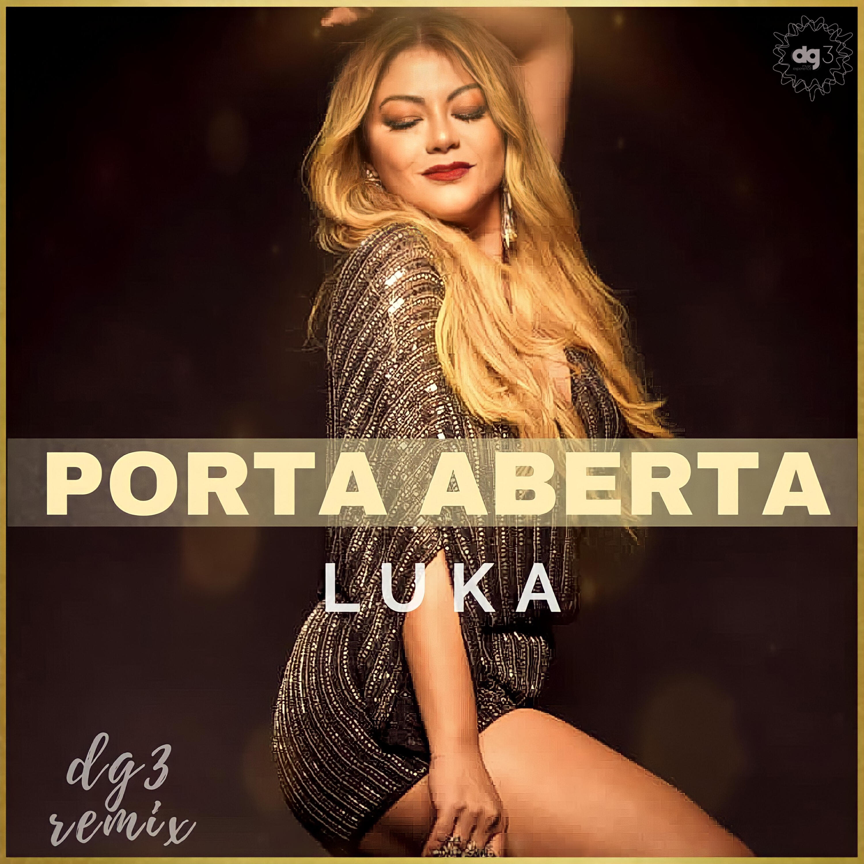 Скачать песню Luka, dg3 Music - Porta Aberta (dg3 Remix) бесплатно в MP3 для Android и iOS