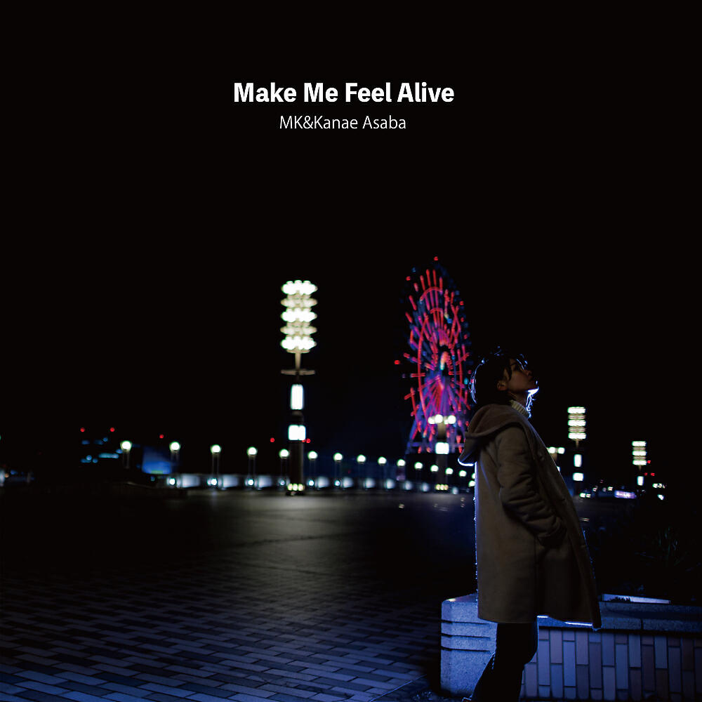 Релиз Make Me Feel Alive