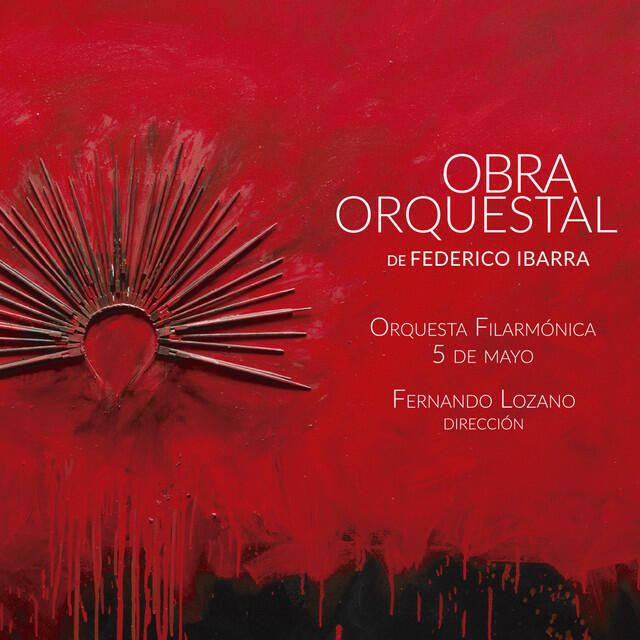 Релиз Obra Orquestal de Federico Ibarra