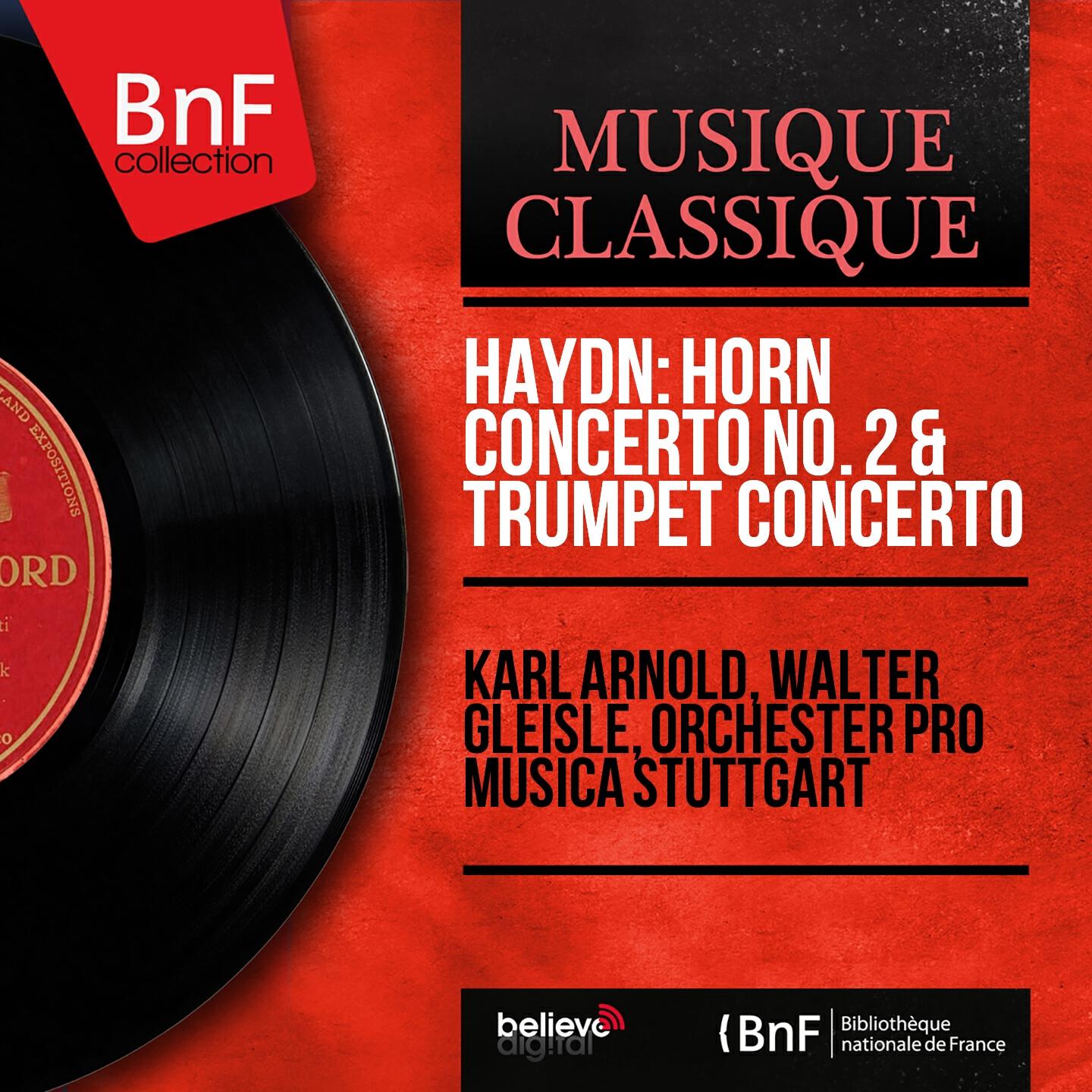 Релиз Haydn: Horn Concerto No. 2 & Trumpet Concerto (Mono Version)