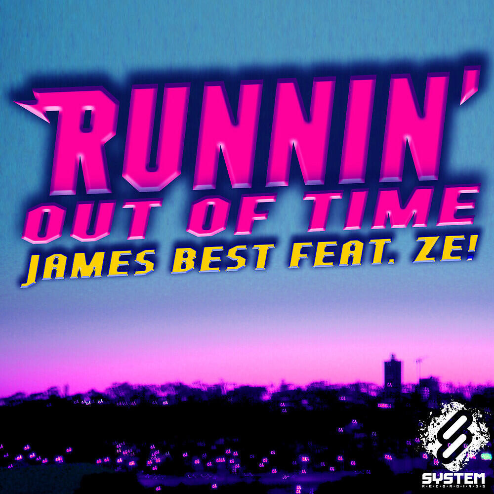 Релиз Runnin' Out of Time (feat. ZE!) - Single