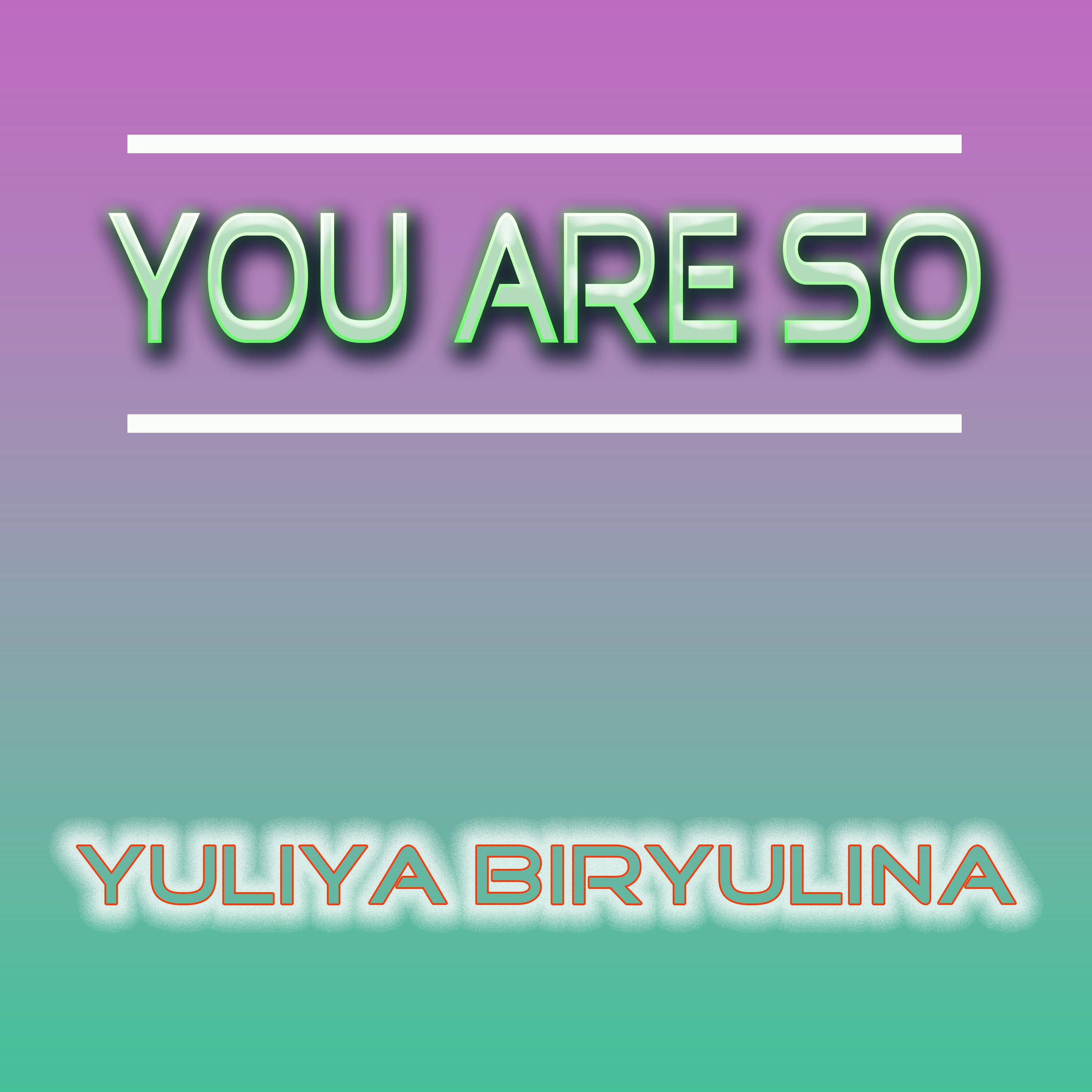 Релиз You Are So