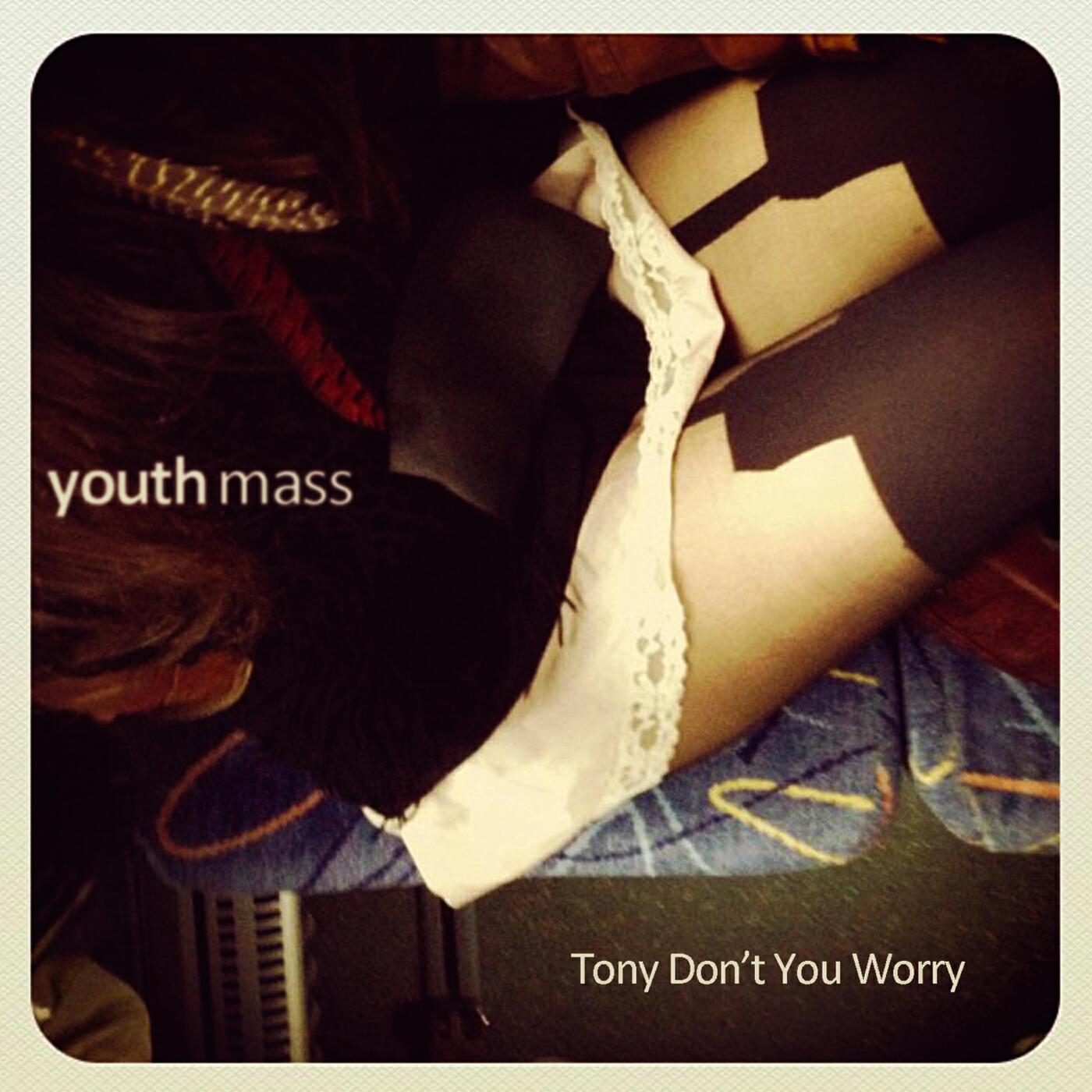 Релиз Tony Don't You Worry