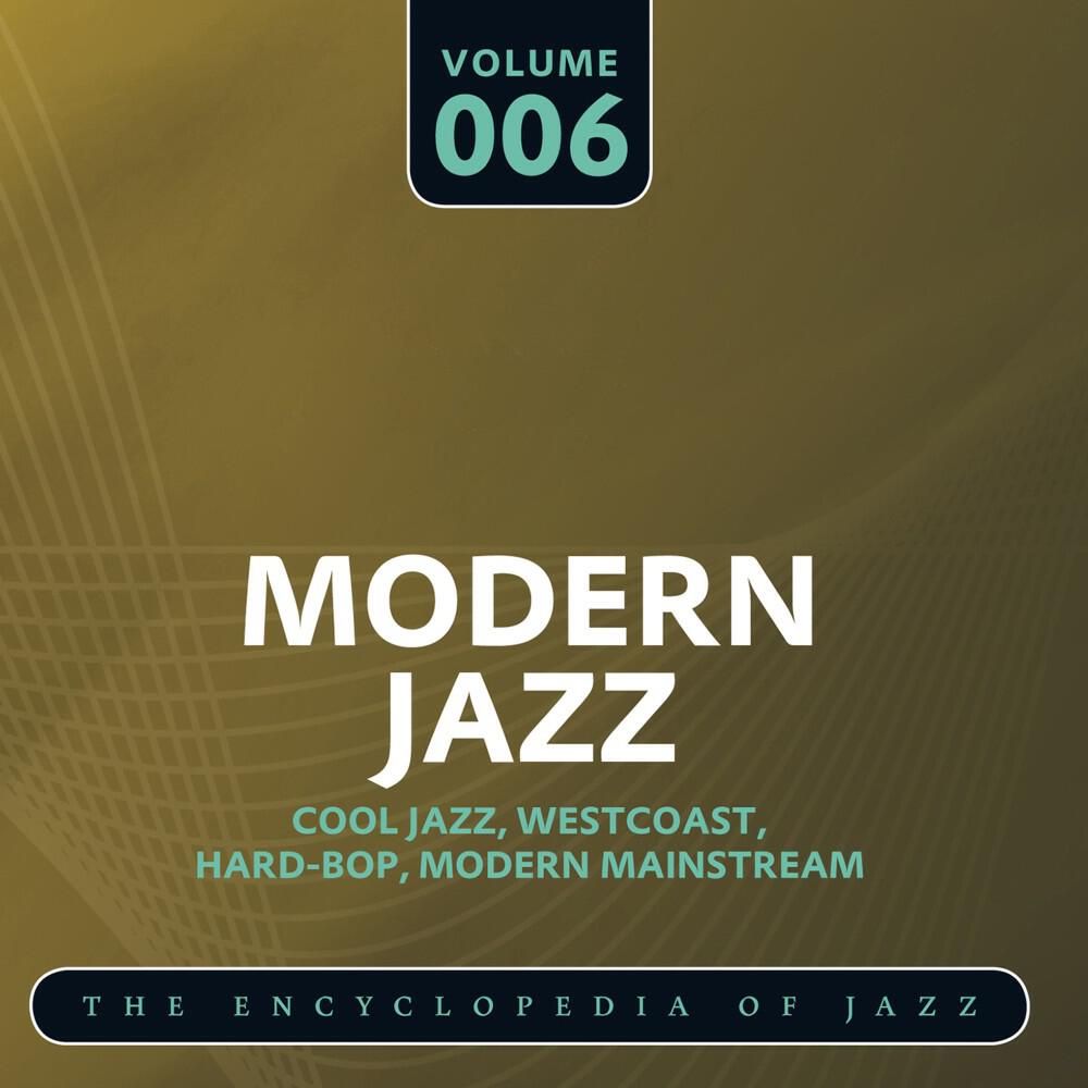 Релиз Modern Jazz- The World's Greatest Jazz Collection, Vol. 6