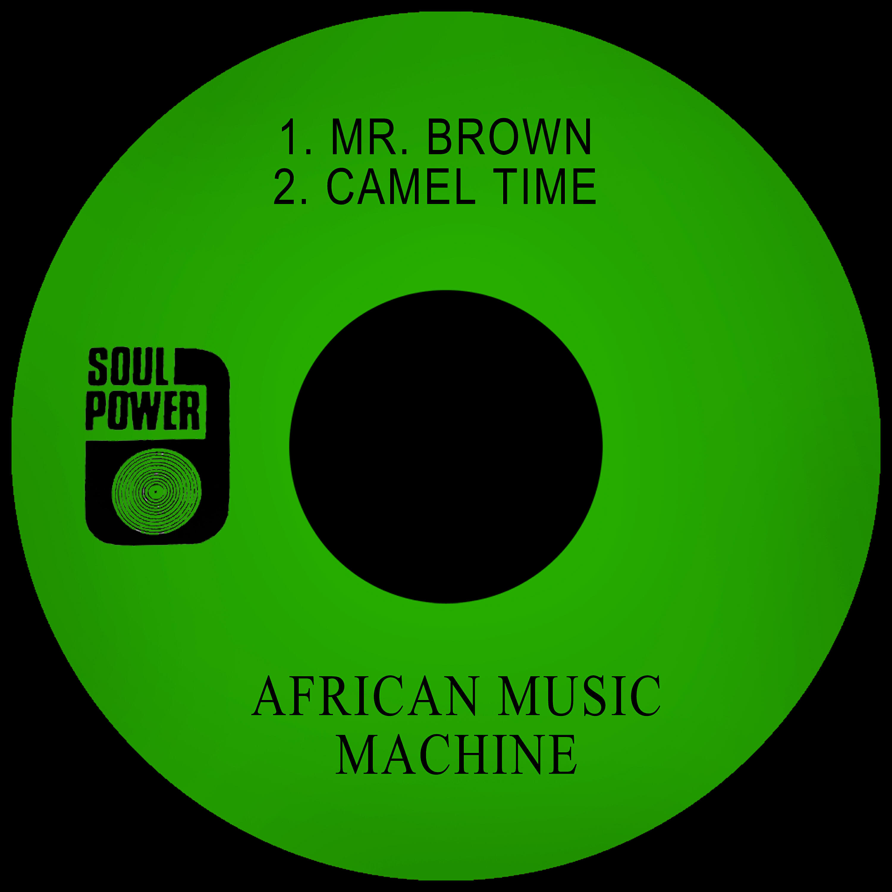Релиз Mr. Brown / Camel Time