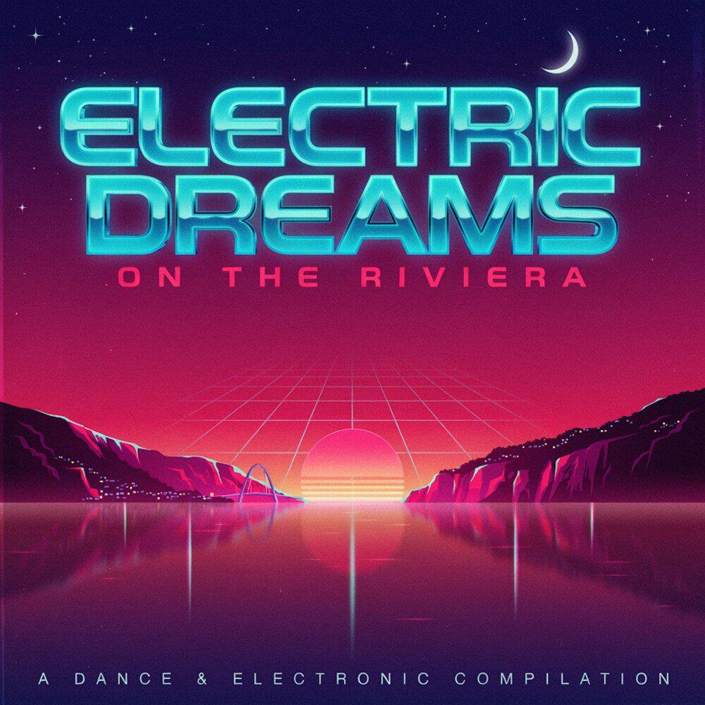 Релиз Electric Dreams on the Riviera