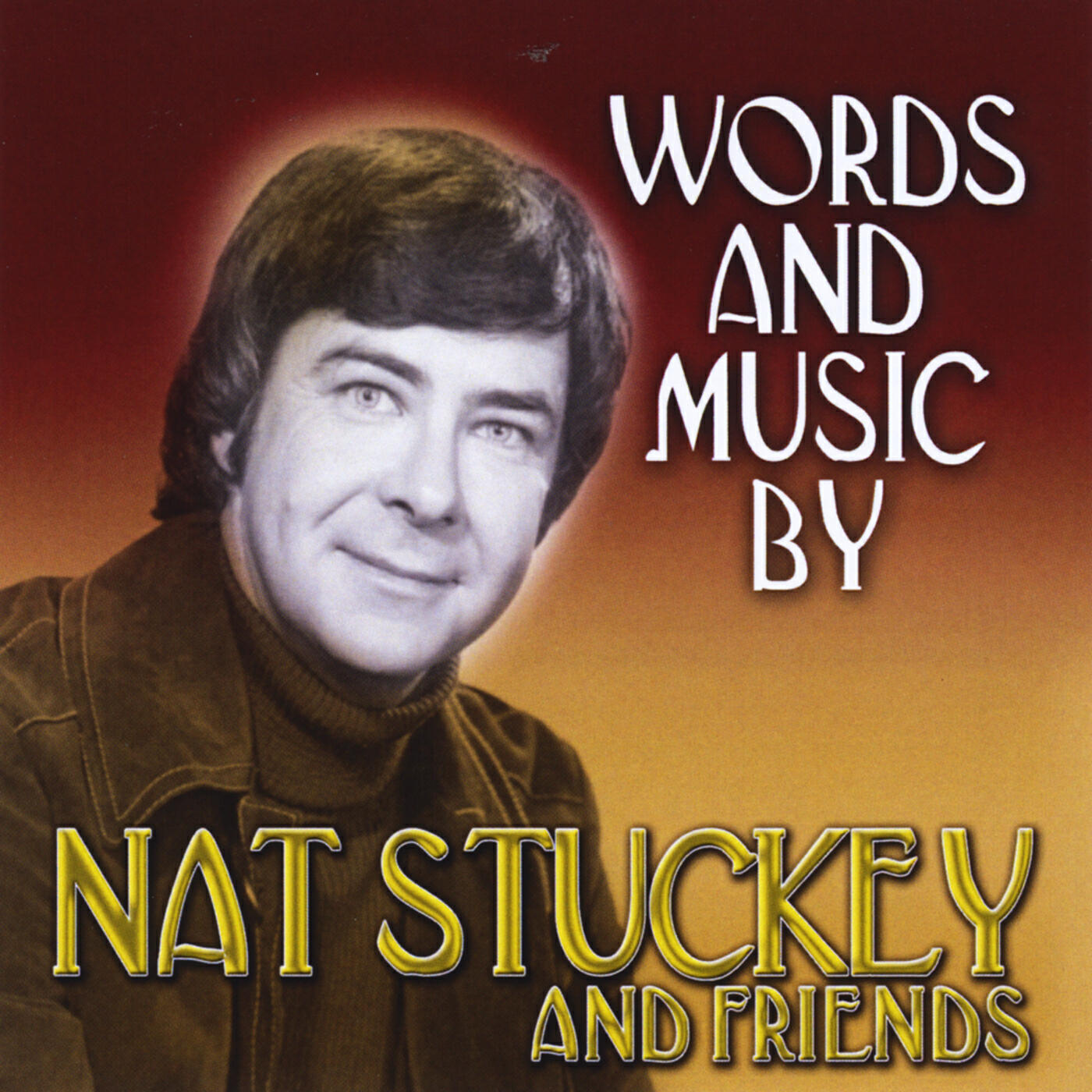 Релиз Words and Music By Nat Stuckey and Friends