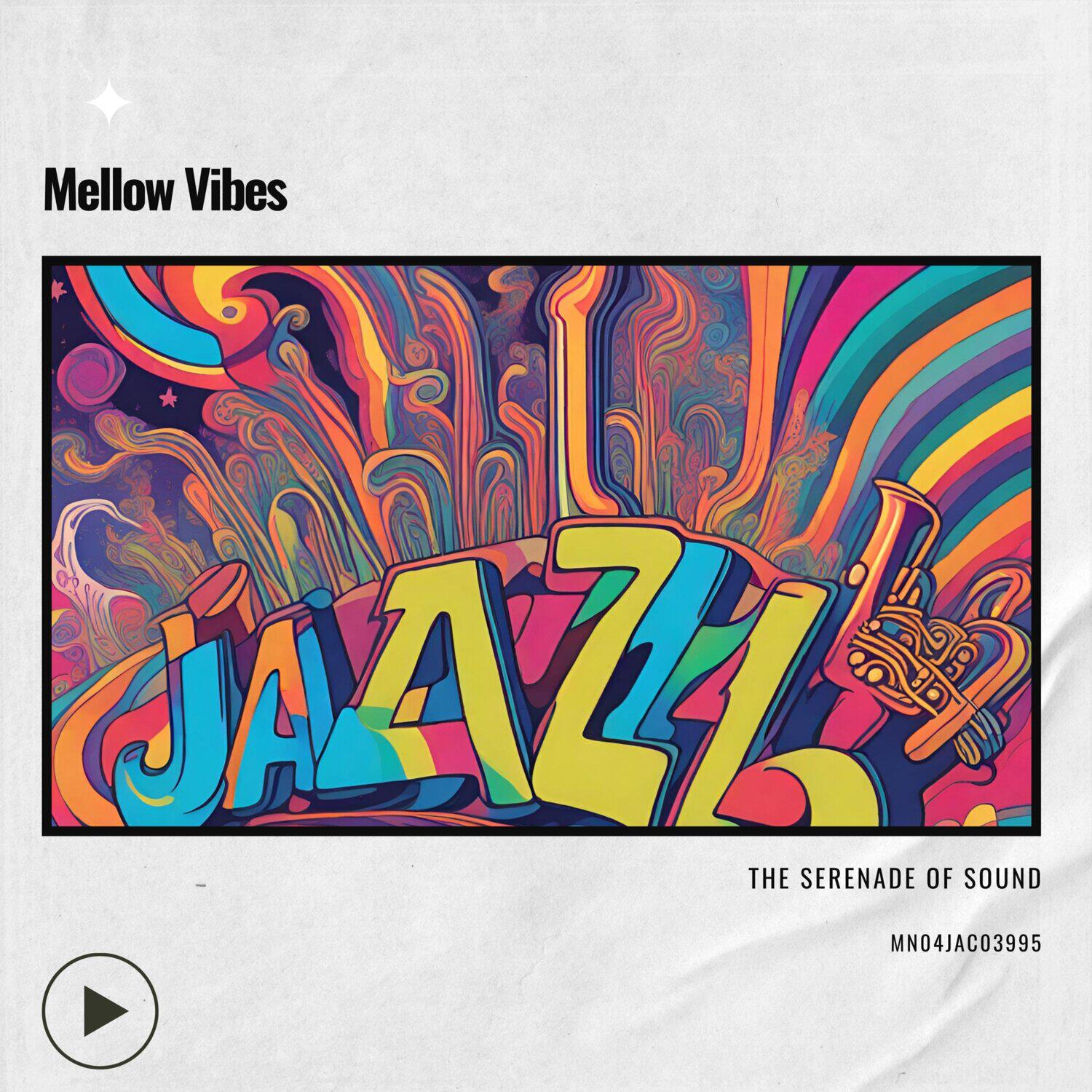Релиз Mellow Vibes: The Serenade of Sound