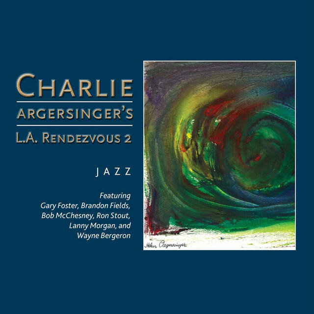 Релиз Charlie Argersinger's L.A. Rendezvous 2