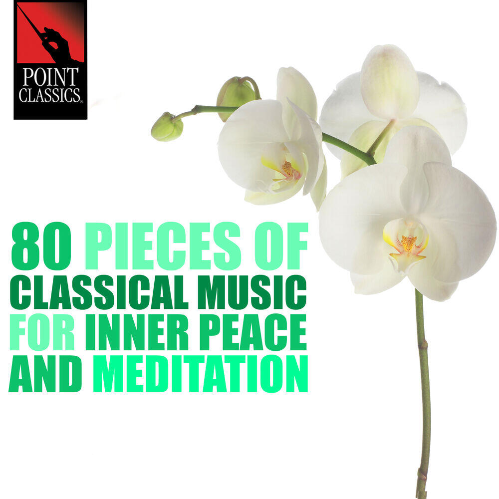 Релиз 80 Pieces of Classical Music for Inner Peace and Meditation
