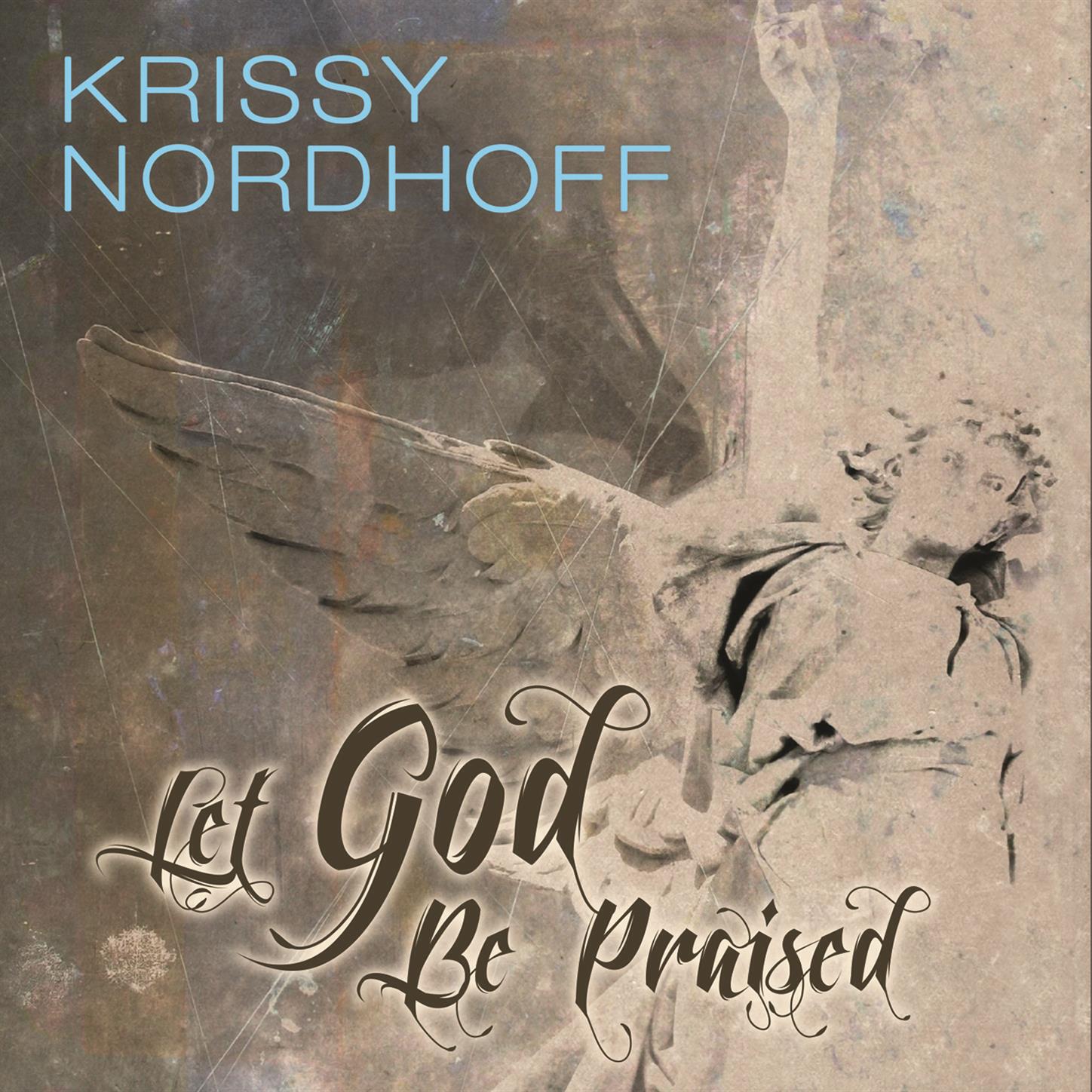 Релиз Let God Be Praised