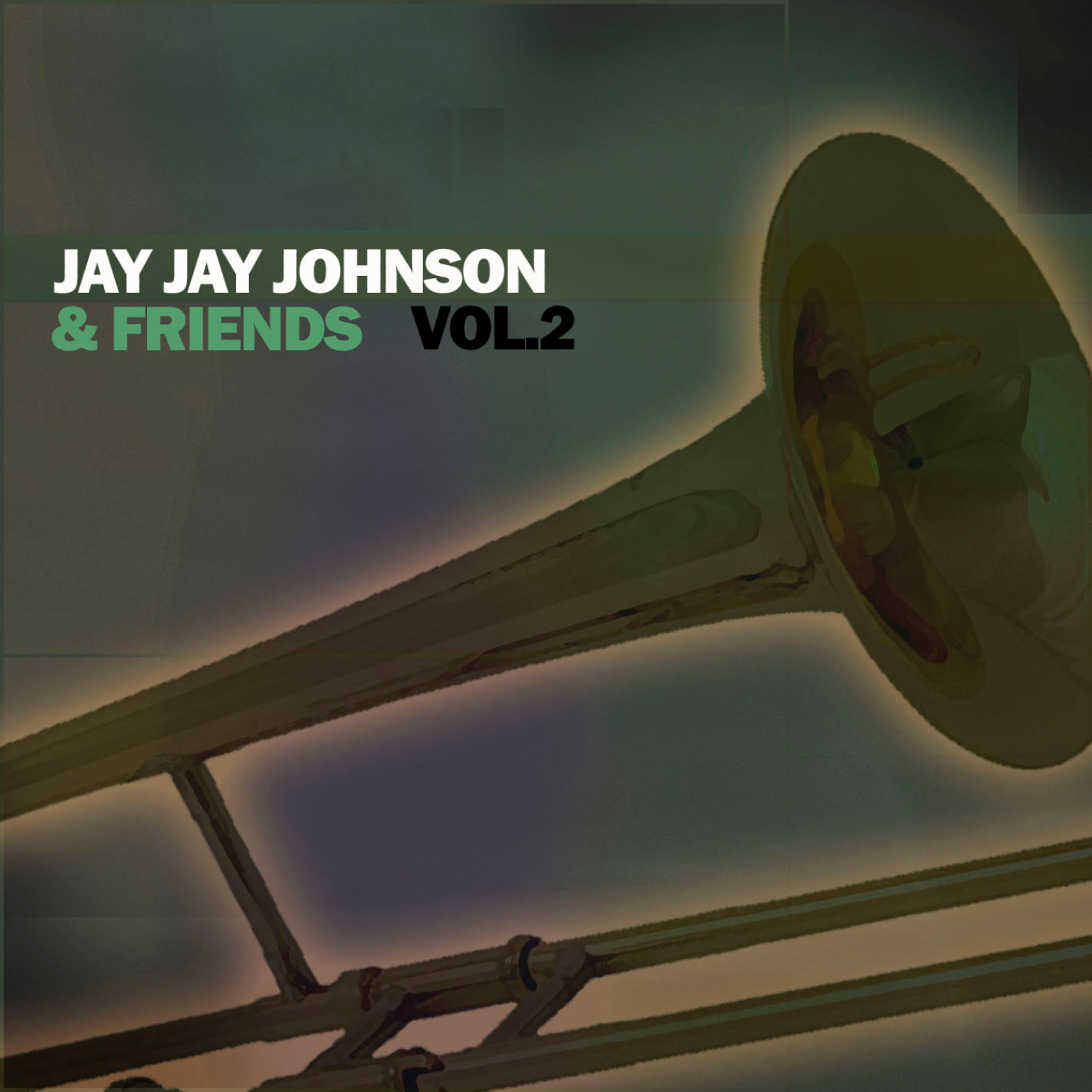 Релиз Jay Jay Johnson & Friends, Vol. 2
