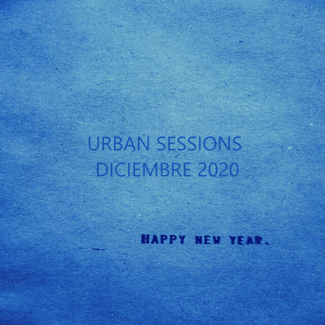 Релиз Urban Sessions - Diciembre 2020 (DJ Mix)