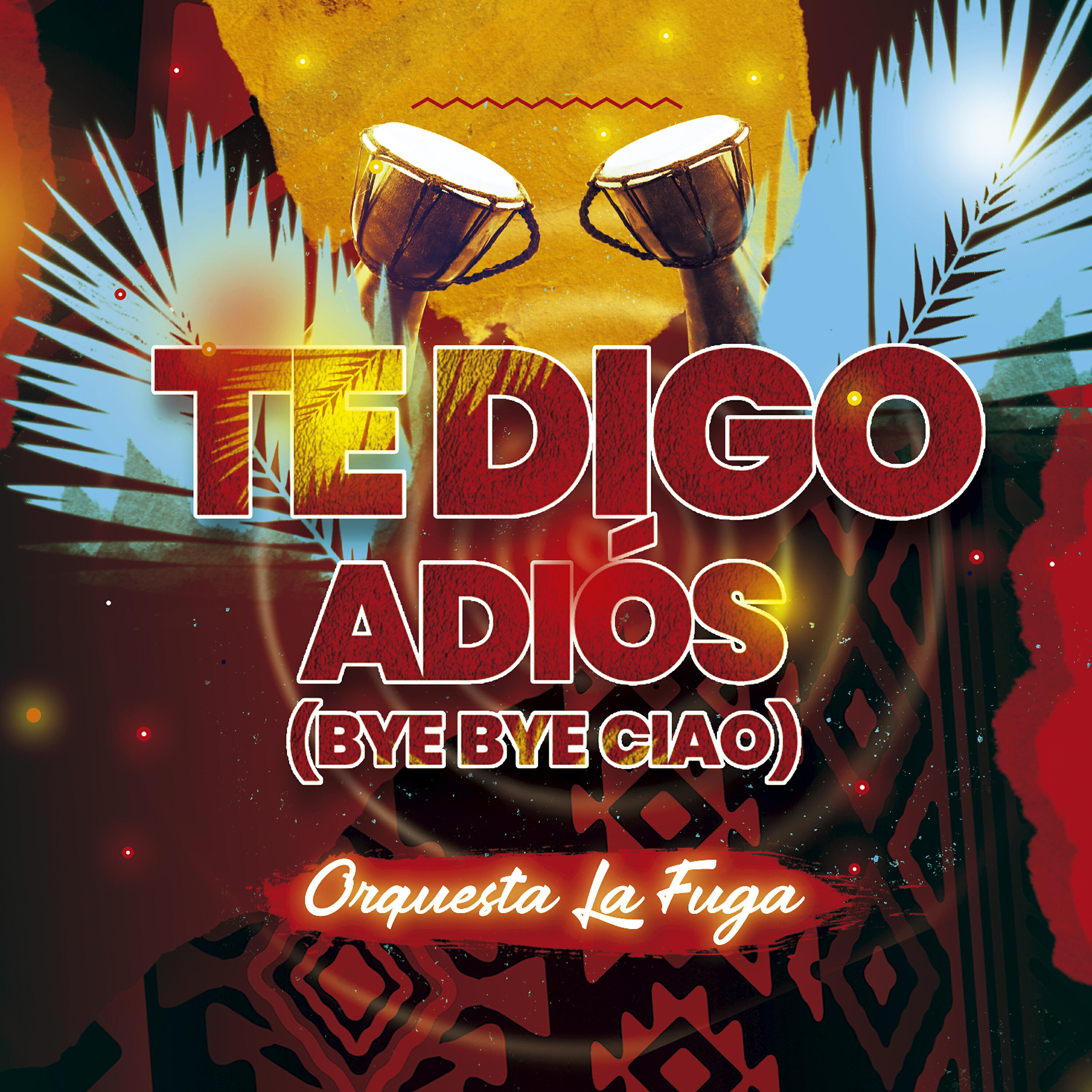 Релиз Te Digo Adiós (Bye Bye Ciao)