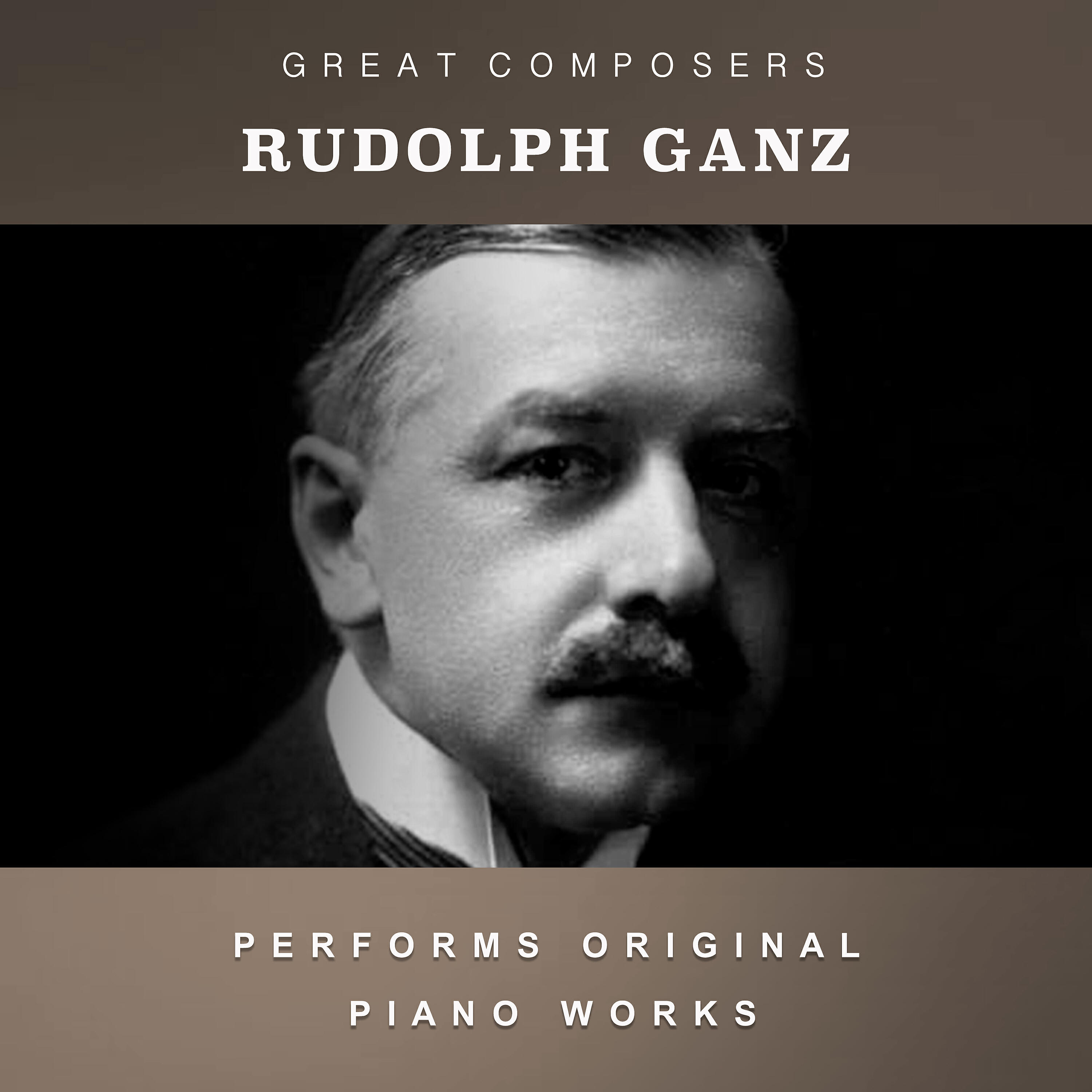 Релиз Rudolph Ganz Performs Original Piano Works