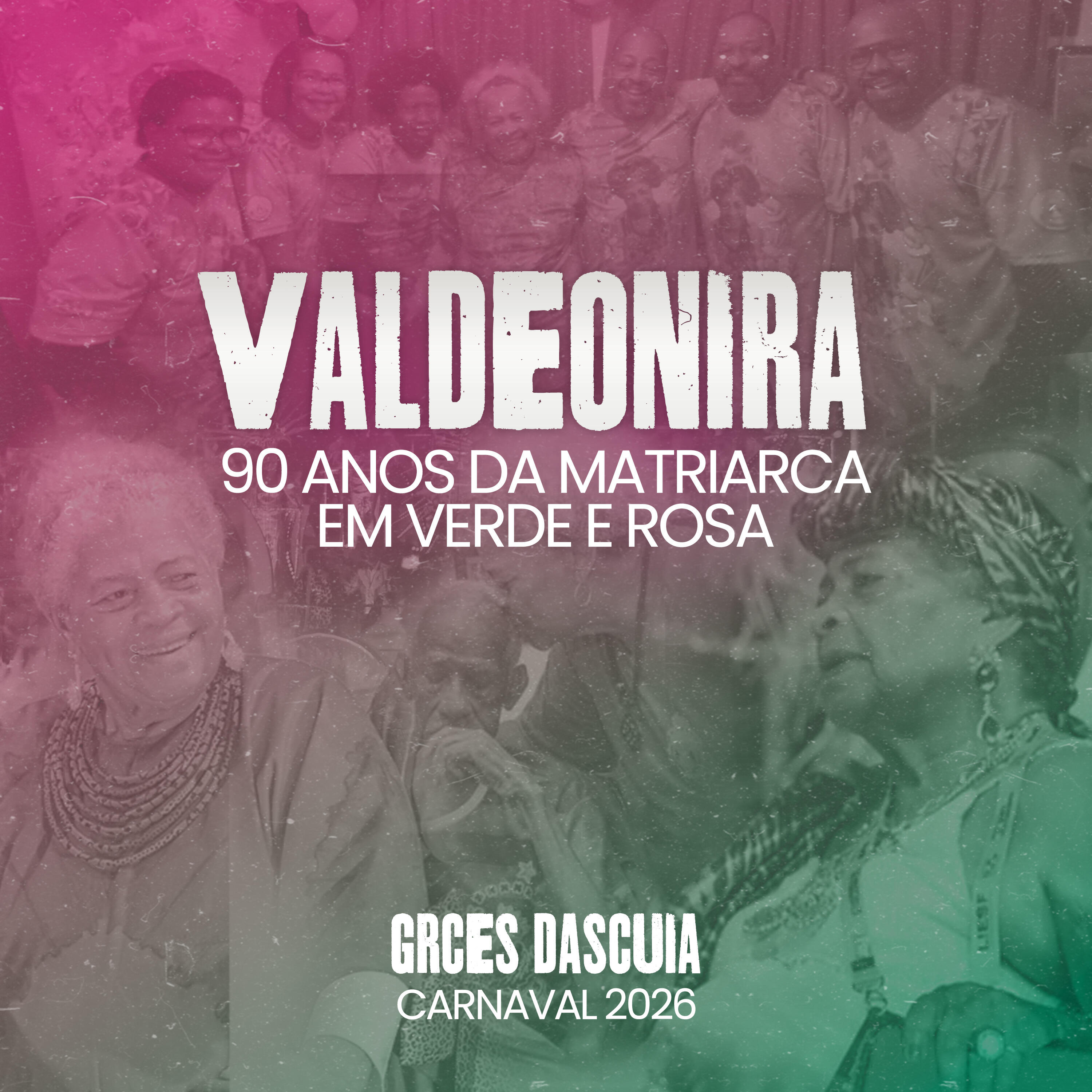 Релиз Valdeonira: 90 Anos da Matriarca em Verde e Rosa (Carnaval 2026)