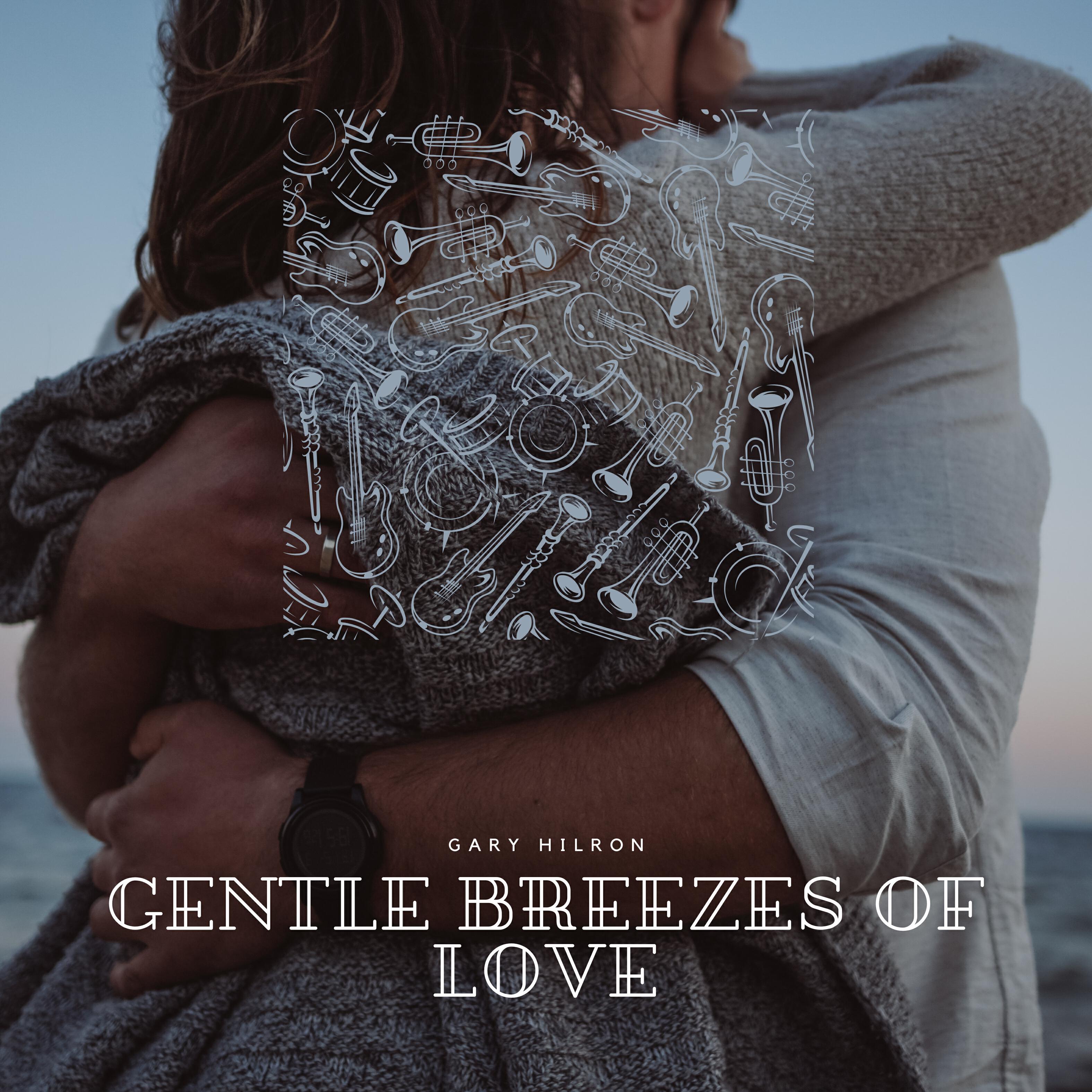 Релиз Gentle Breezes of Love