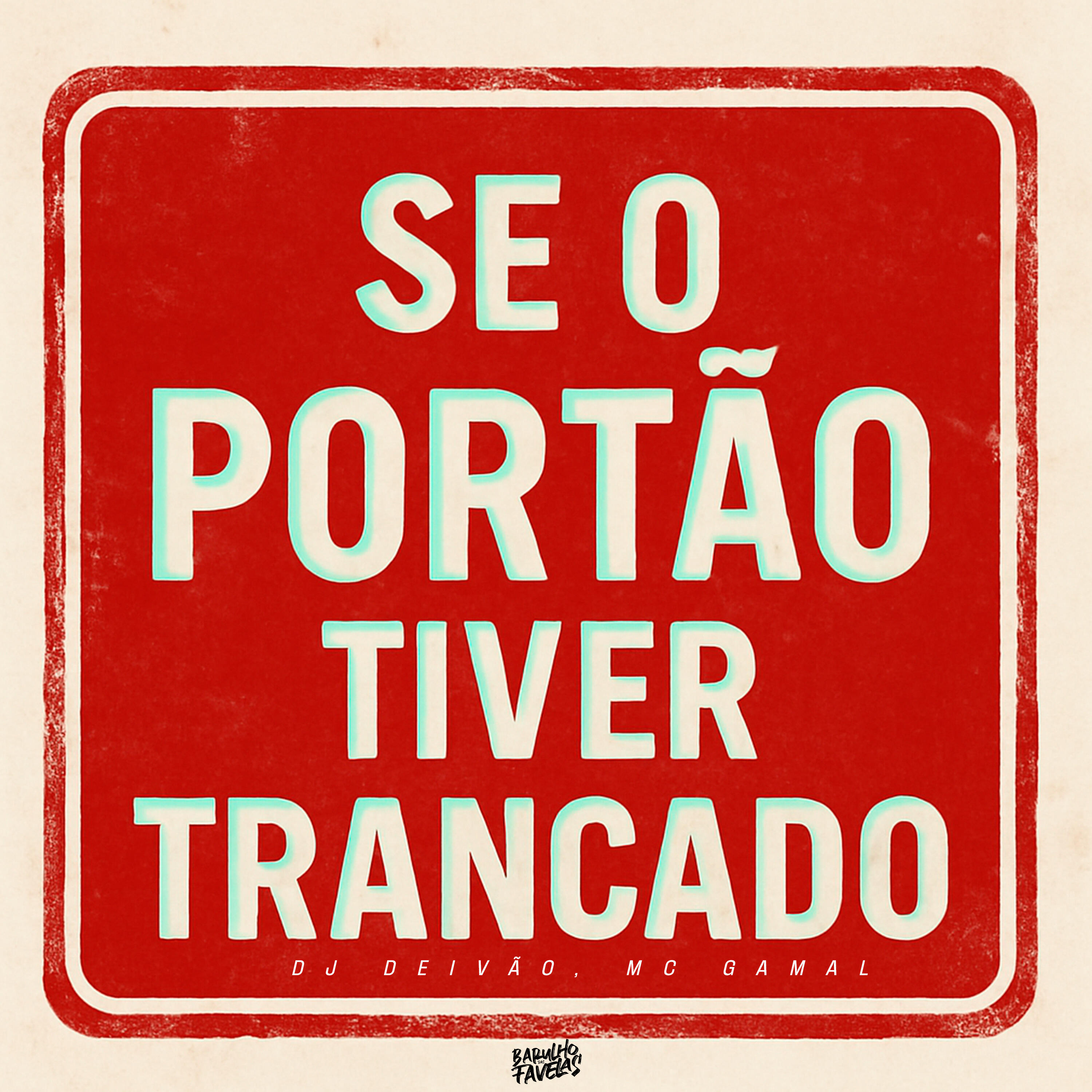 Постер альбома Se o Portão Tiver Trancado