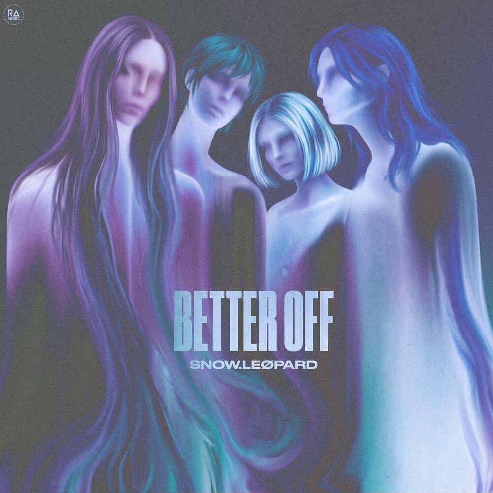 Релиз Better Off