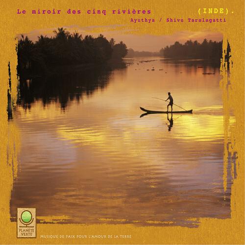 Релиз Planète verte: le miroir des cinq rivières (inde)