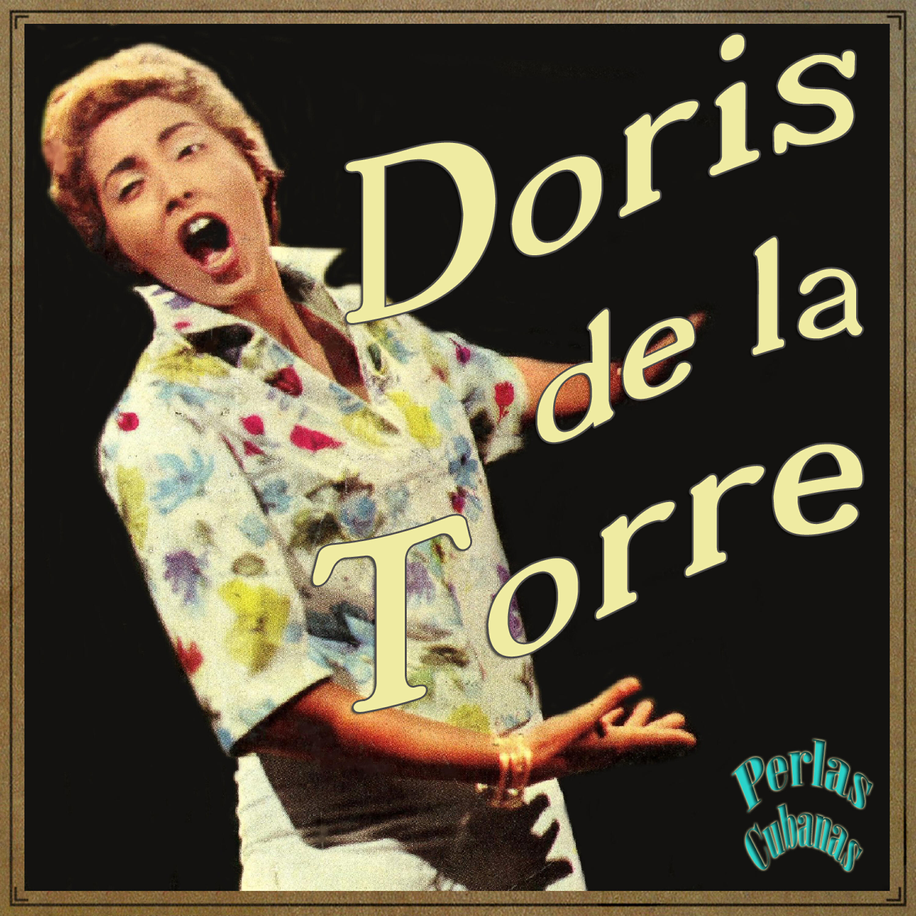 Релиз Perlas Cubanas: Doris de la Torre